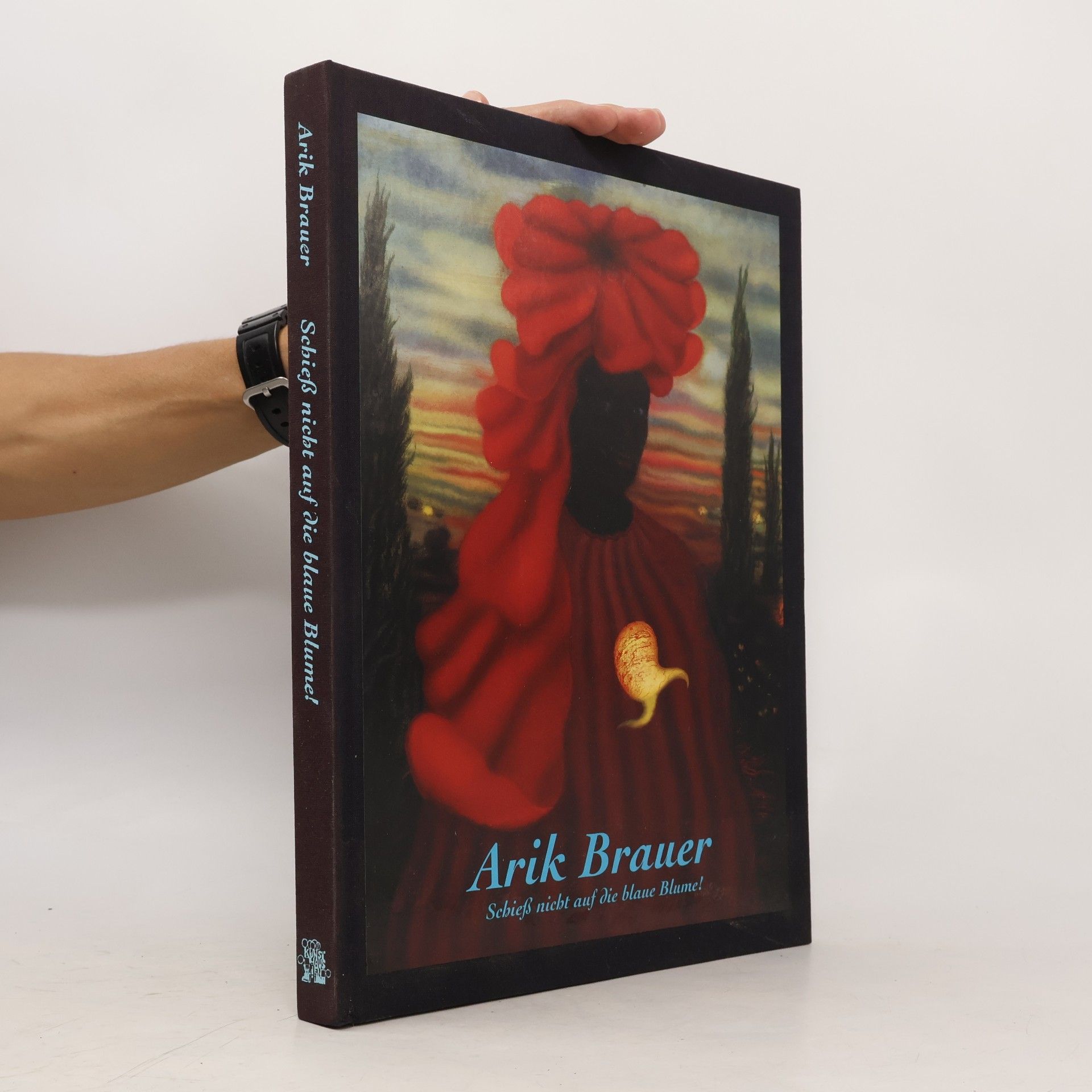 Brauer - schieß nicht auf die blaue Blume! ; [anlässlich der Ausstellung Arik Brauer, Schieß nicht auf die Blaue Blume ...!] ; KunstHausWien, 11. September 2003 - 18. Januar 2004