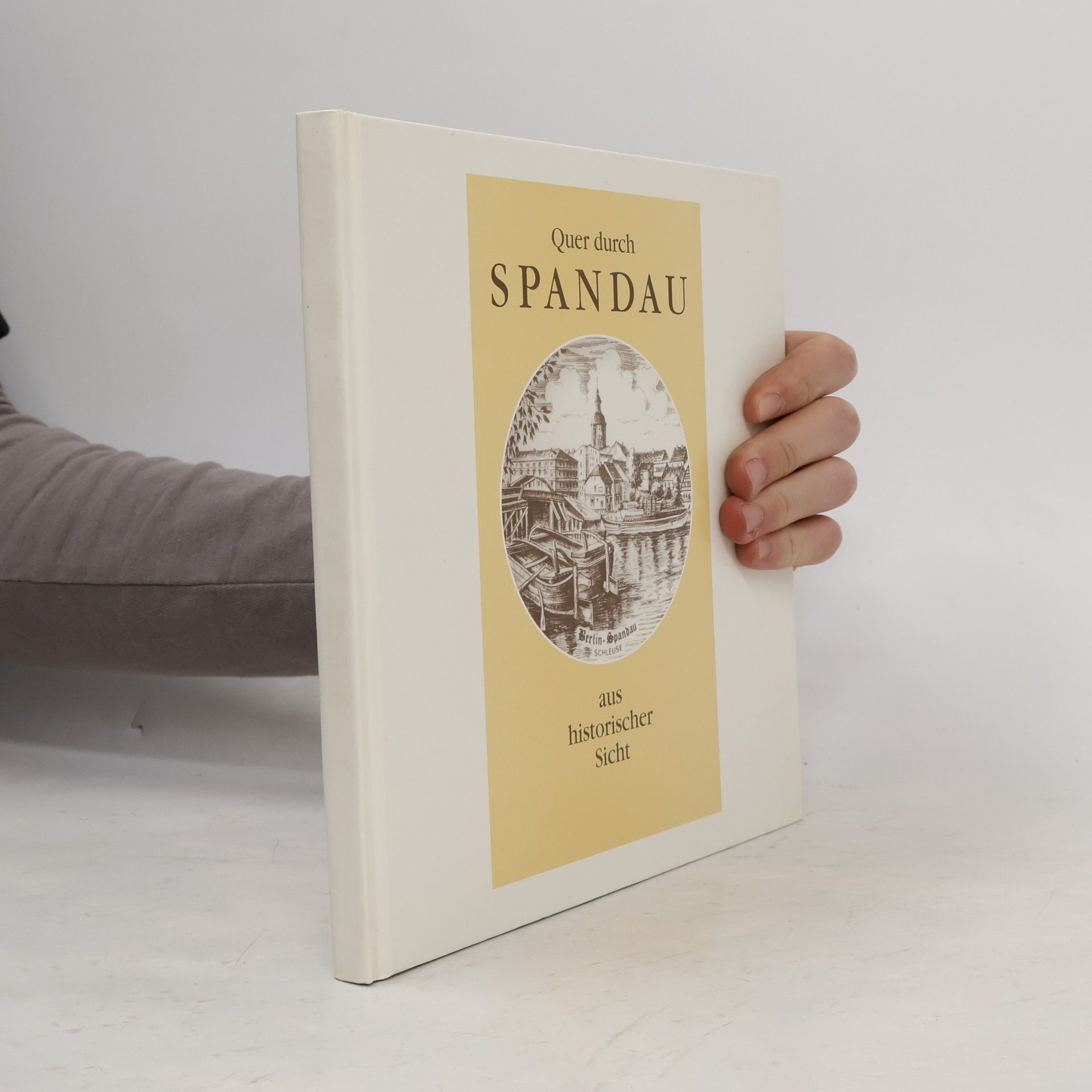 Various authors Quer durch Spandau aus historischer Sicht
