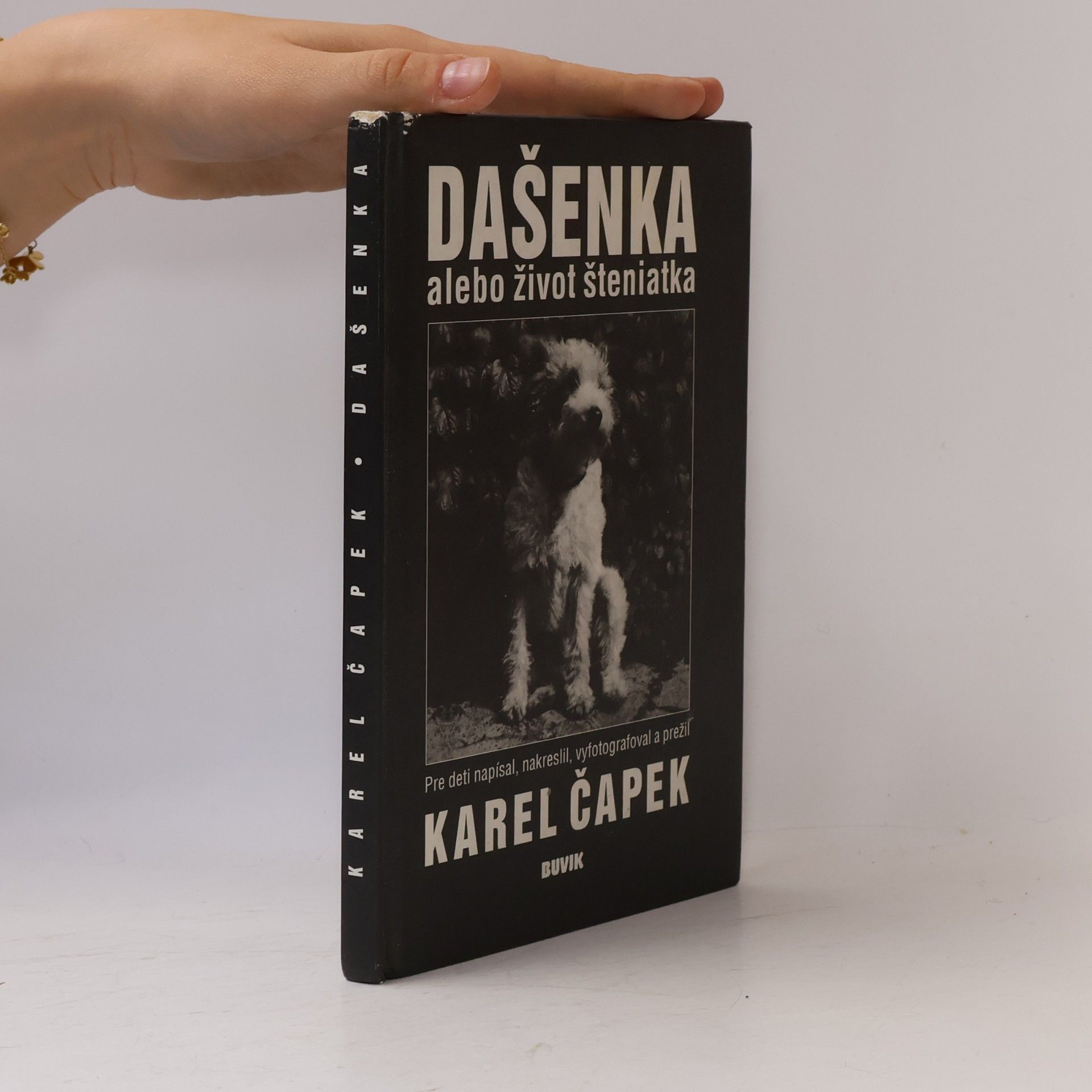 Karel Čapek Dašenka alebo život šteniatka