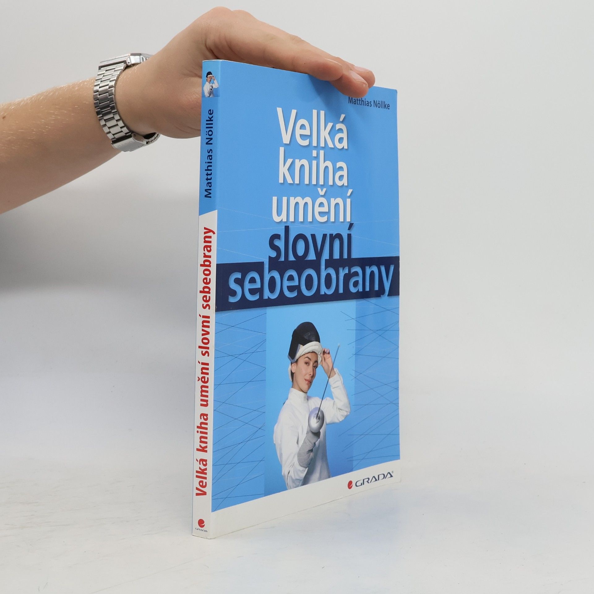 Velká kniha umění slovní sebeobrany