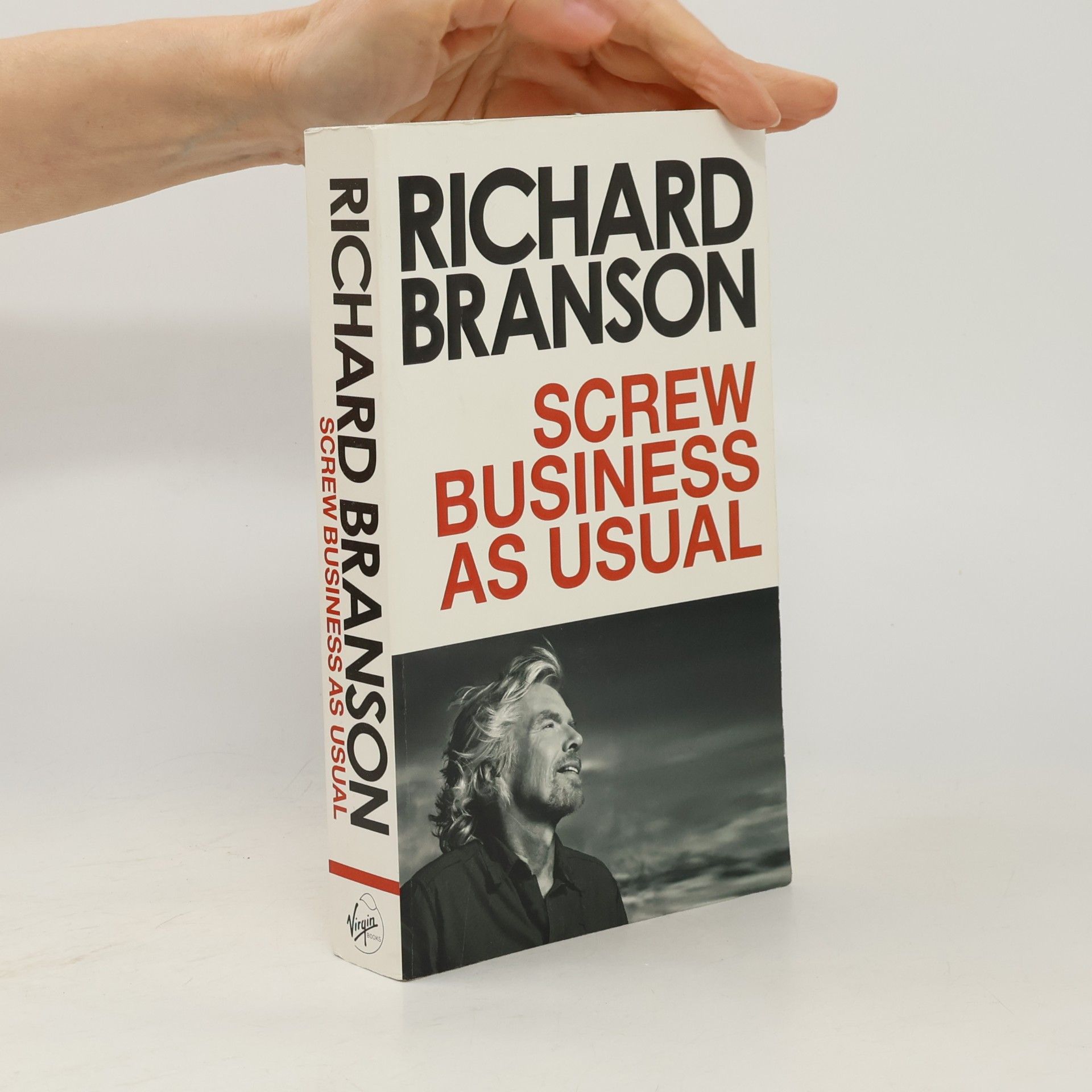 Richard Branson Screw Business as Usual