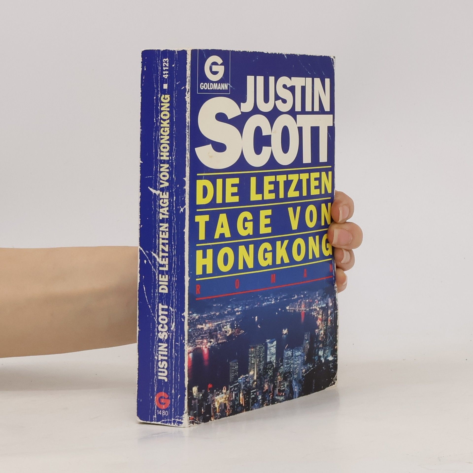 Justin Scott Die letzten Tage von Hongkong. Roman.