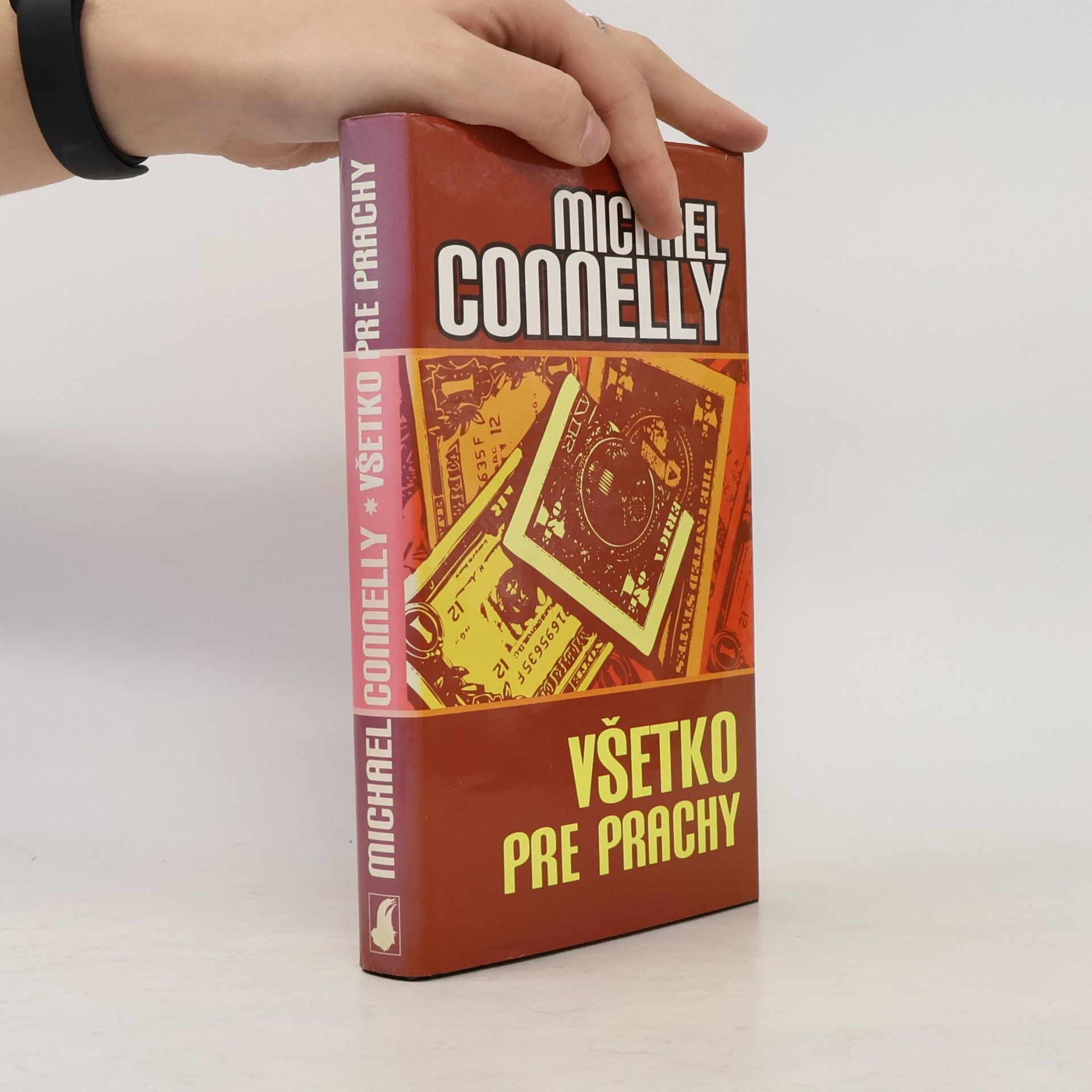 Michael Connelly Všetko pre prachy
