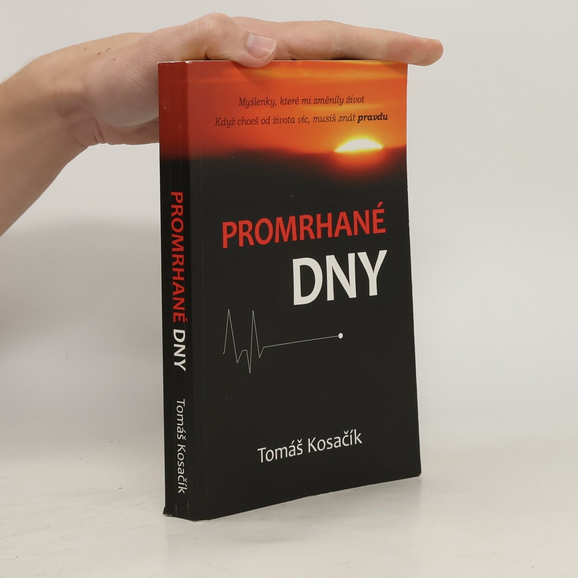 Tomáš Kosačík Promrhané dny