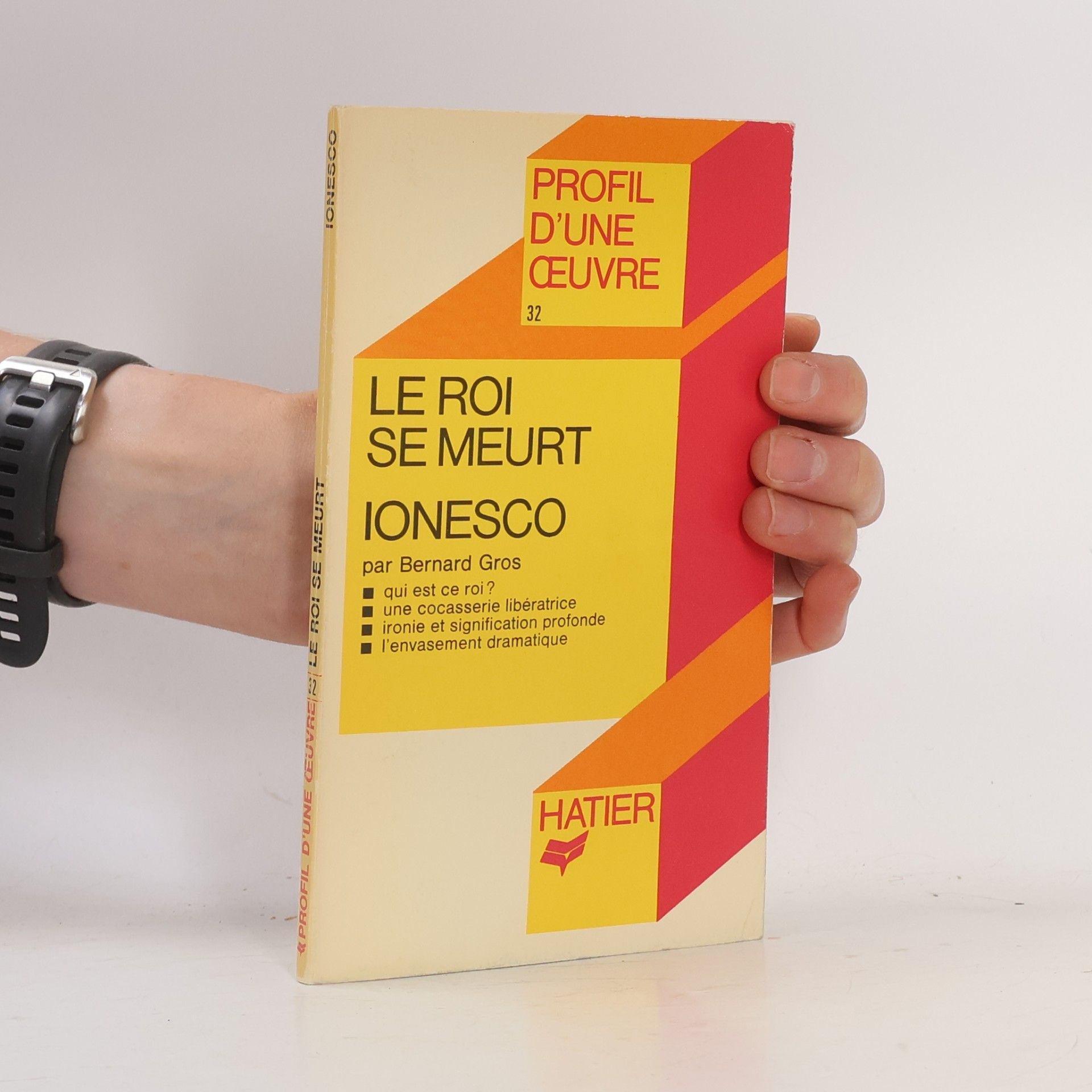 Ionesco Profil d'une œuvre - 32: Le roi se meurt