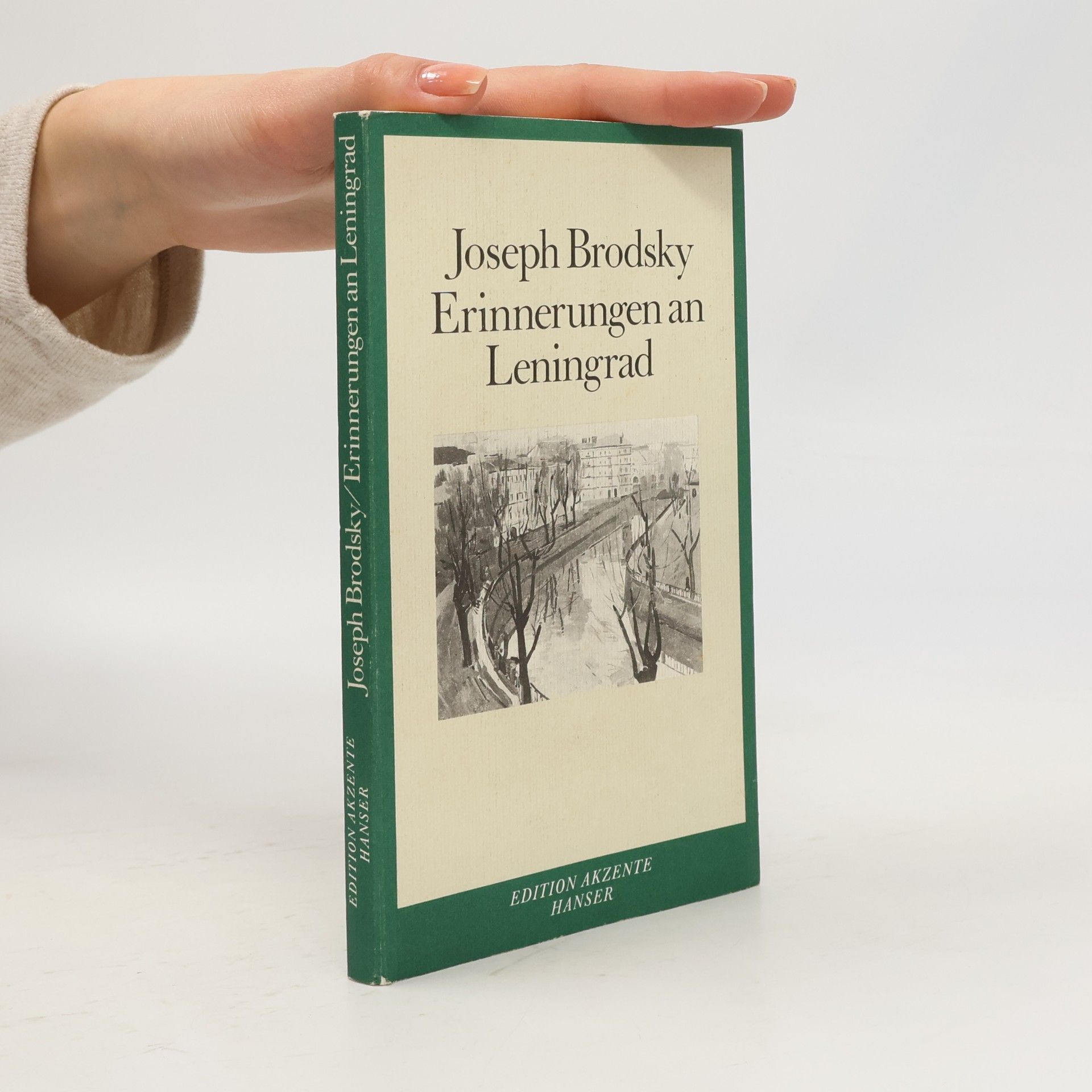 Joseph Brodsky Erinnerungen an Leningrad