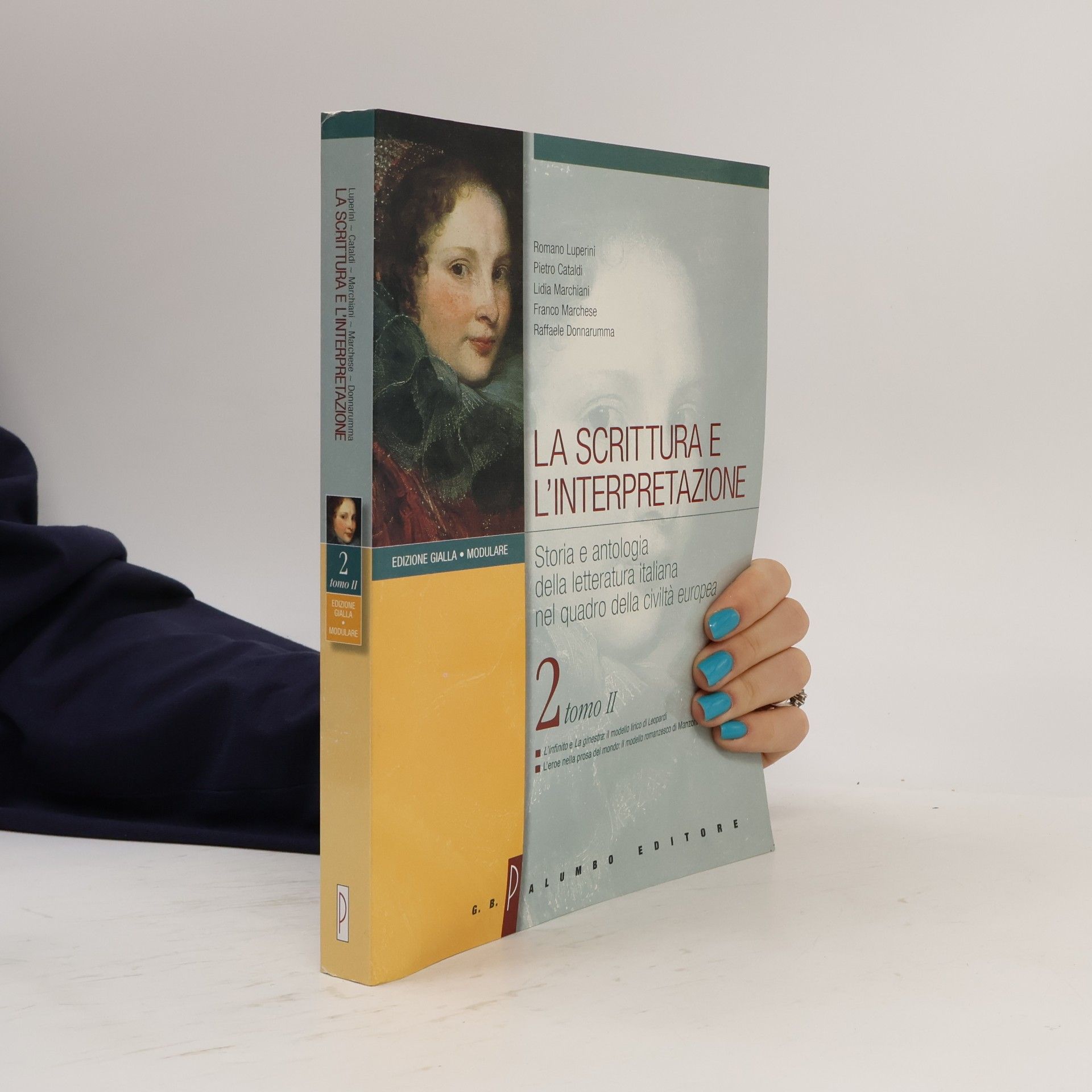 La scrittura e l'interpretazione. Storia e antologia della letteratura italiana nel quadro della civiltà europea. Ediz. gialla modulare. Per le Scuole superiori