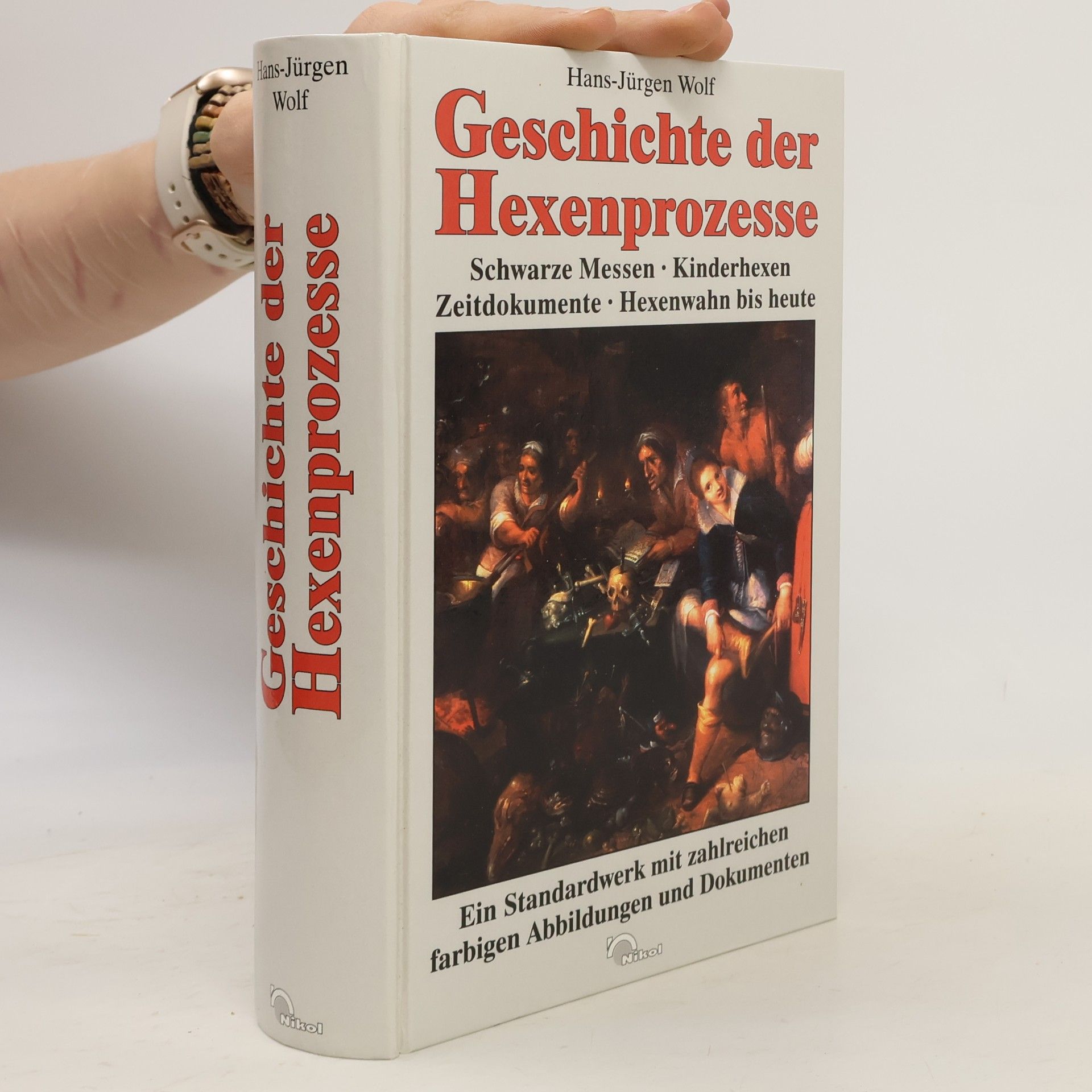 Hans-Jürgen Wolf Geschichte der Hexenprozesse