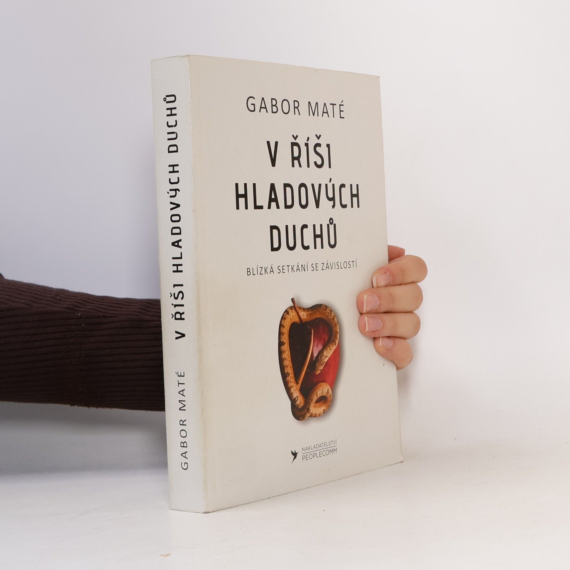 Gabor Maté V říši hladových duchů - blízká setkání se závislostí