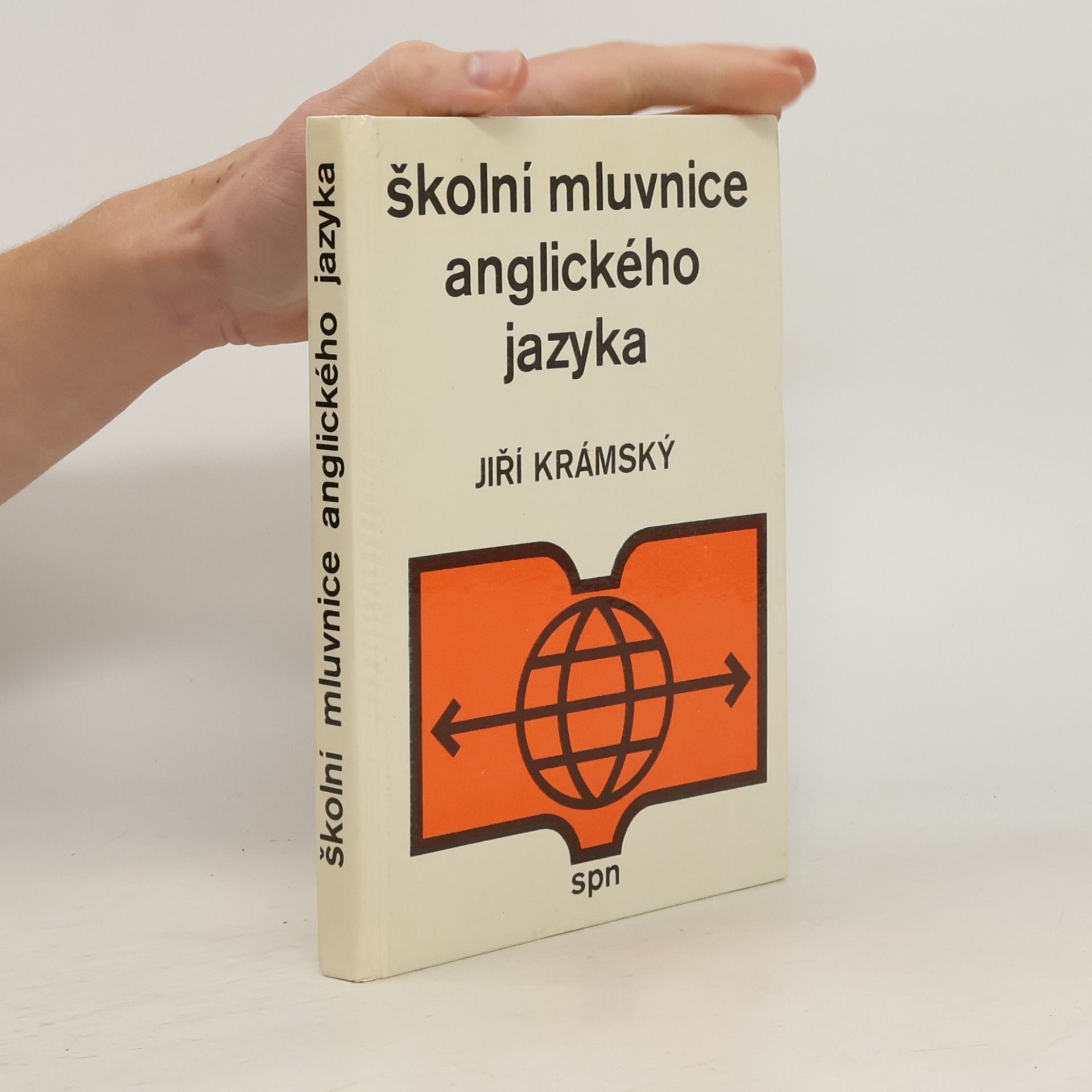 Jiří Krámský Školní mluvnice anglického jazyka : Pomocná kniha pro gymnázia a pro stř. odb. školy