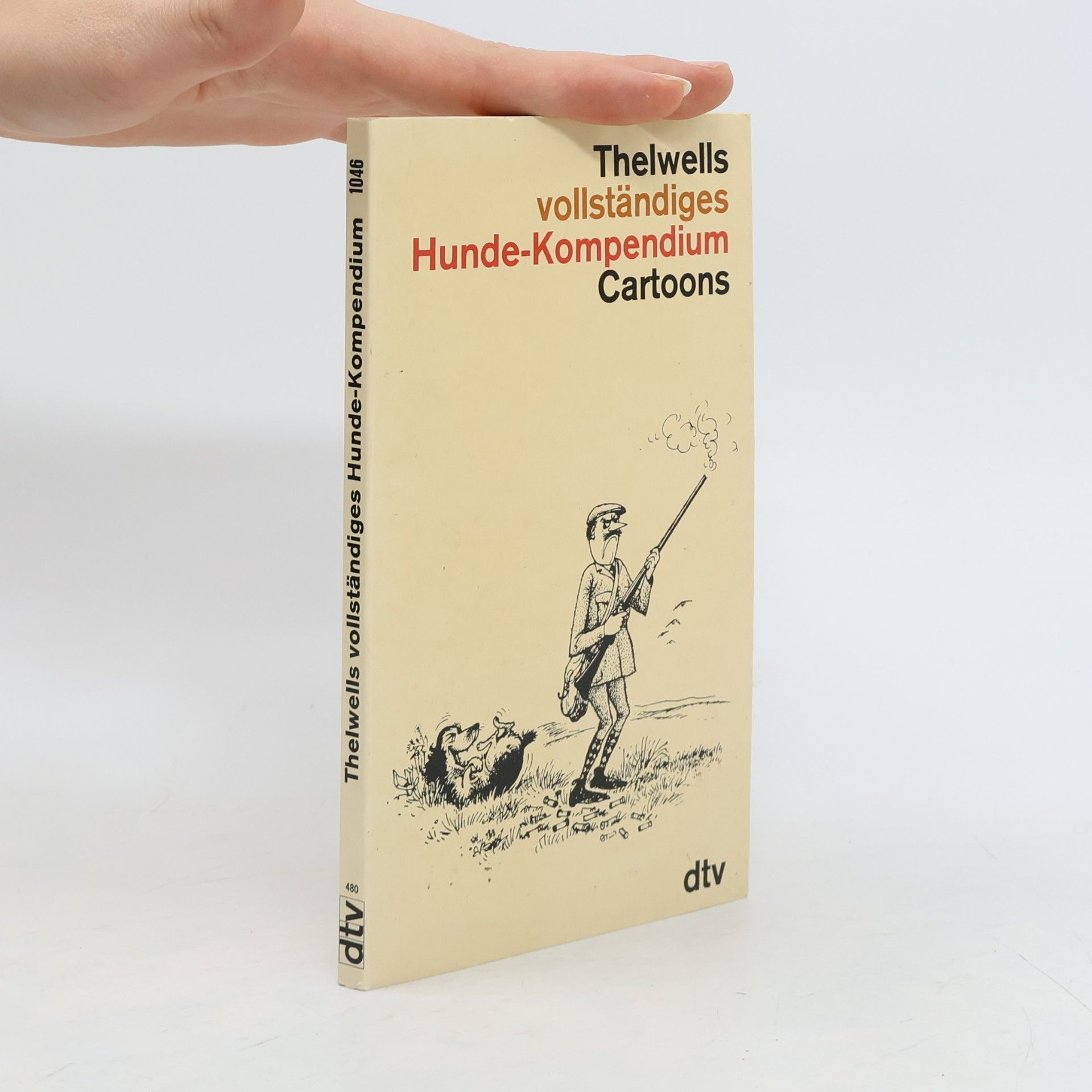 Norman Thelwell Thelwells vollständiges Hunde-Kompendium