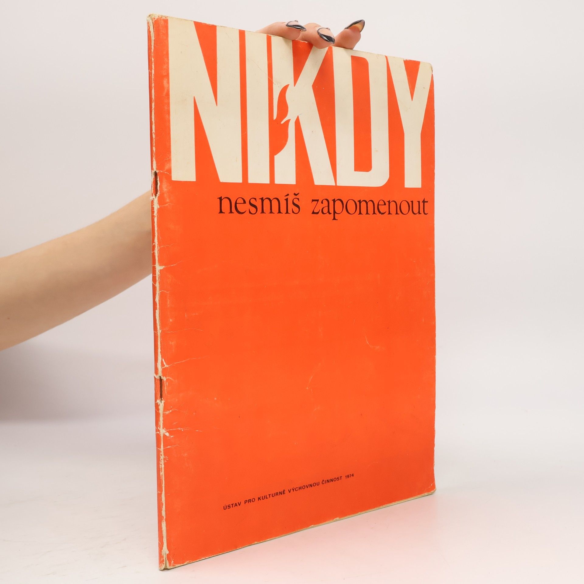 Oldřich Šlégr Nikdy nesmíš zapomenout