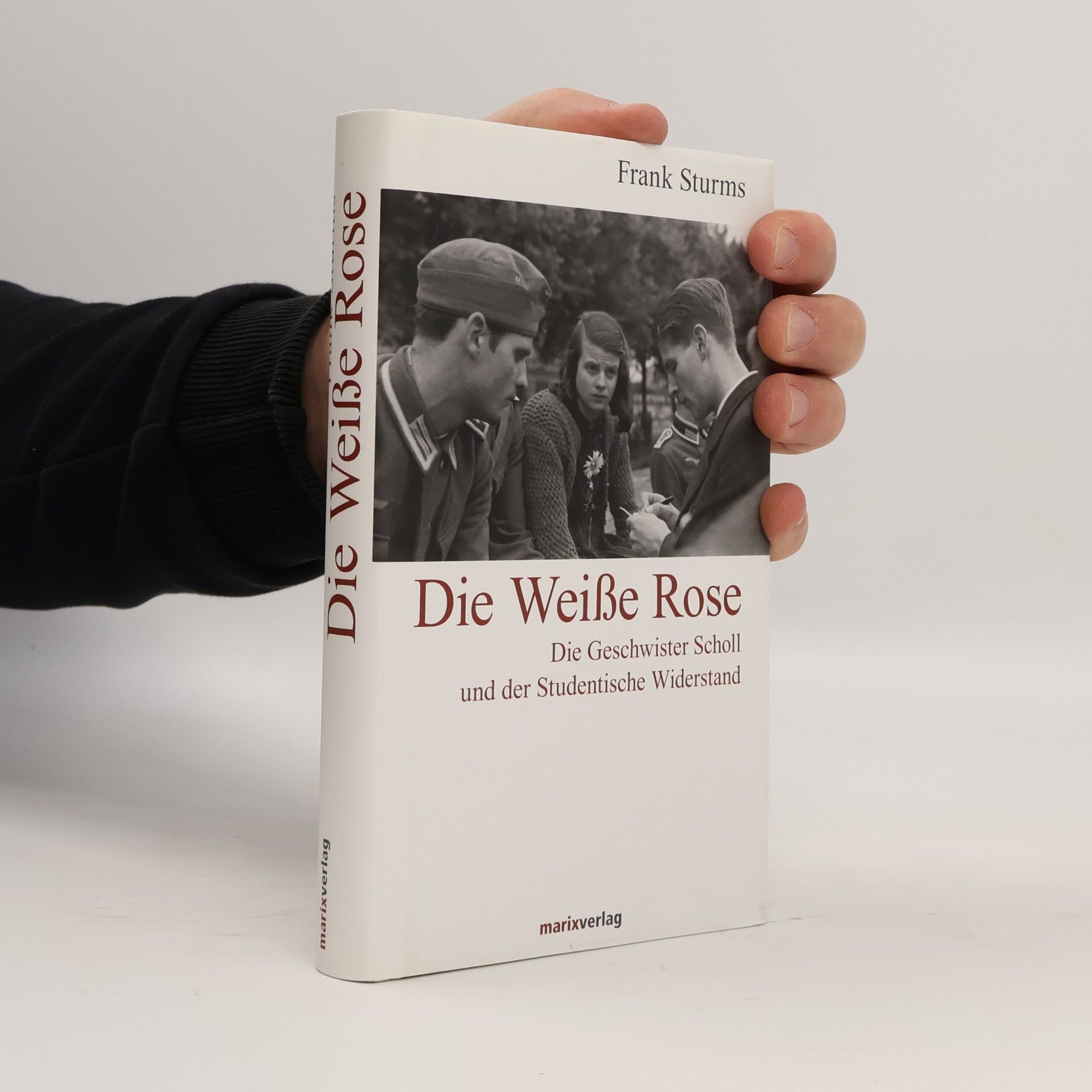 Frank Sturms Die Weiße Rose