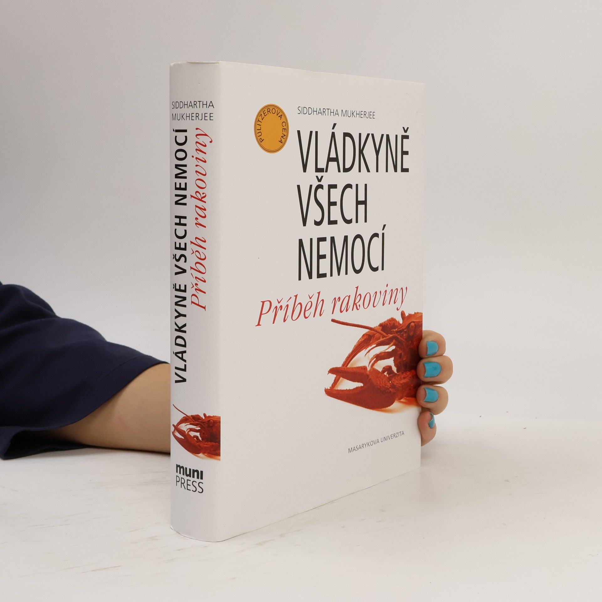 Siddhartha Mukherjee Vládkyně všech nemocí. Příběh rakoviny