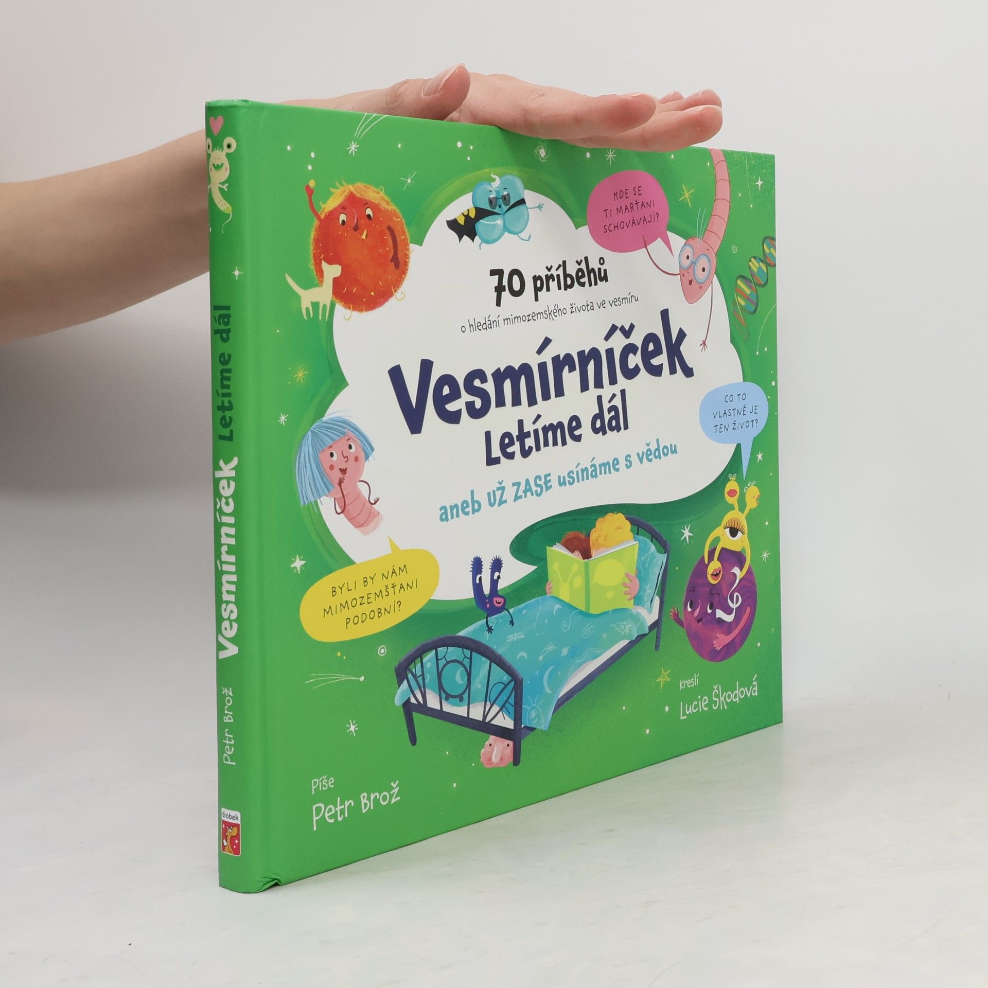 Petr Brož Vesmírníček: Letíme dál aneb už zase usínáme s vědou