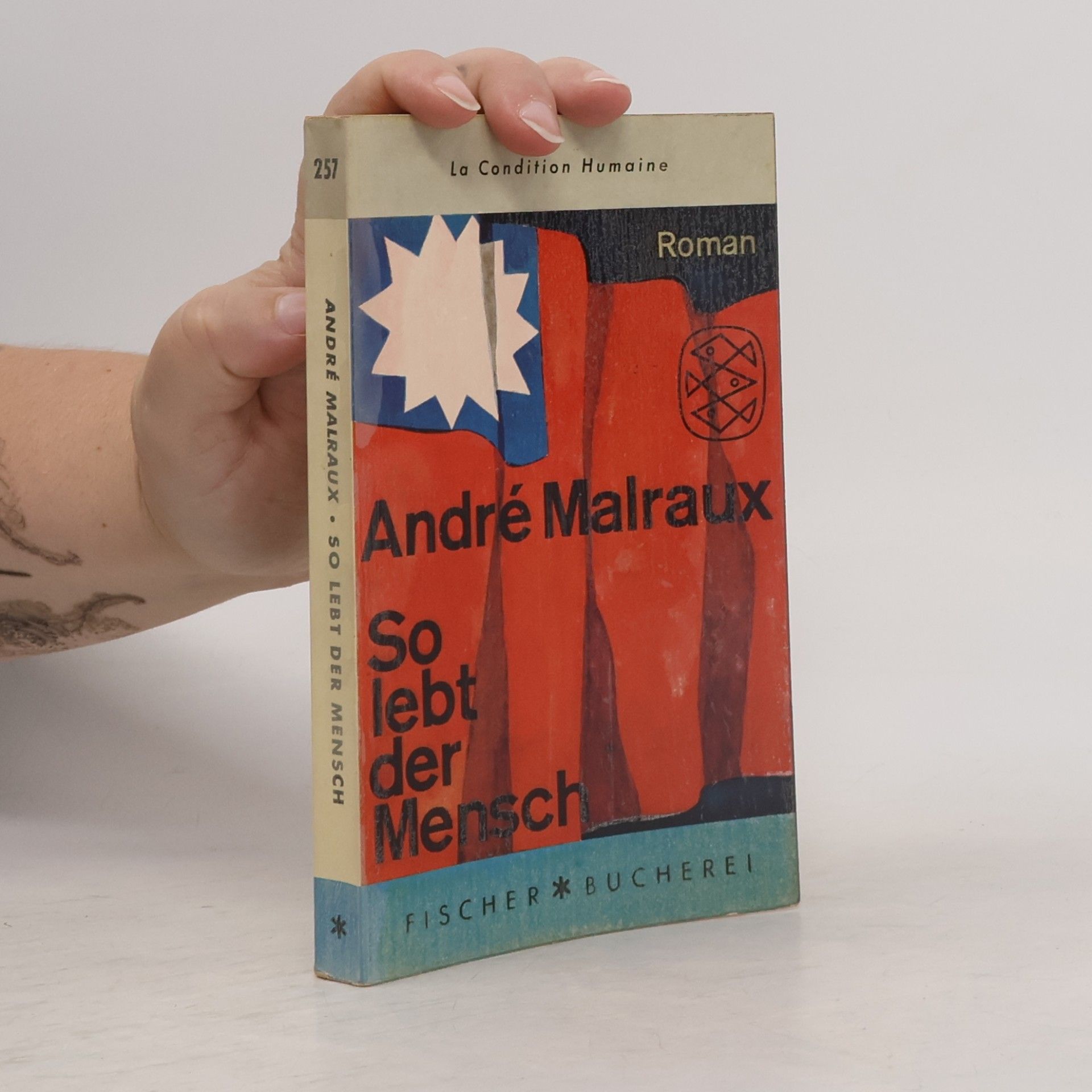 André Malraux So lebt der Mensch