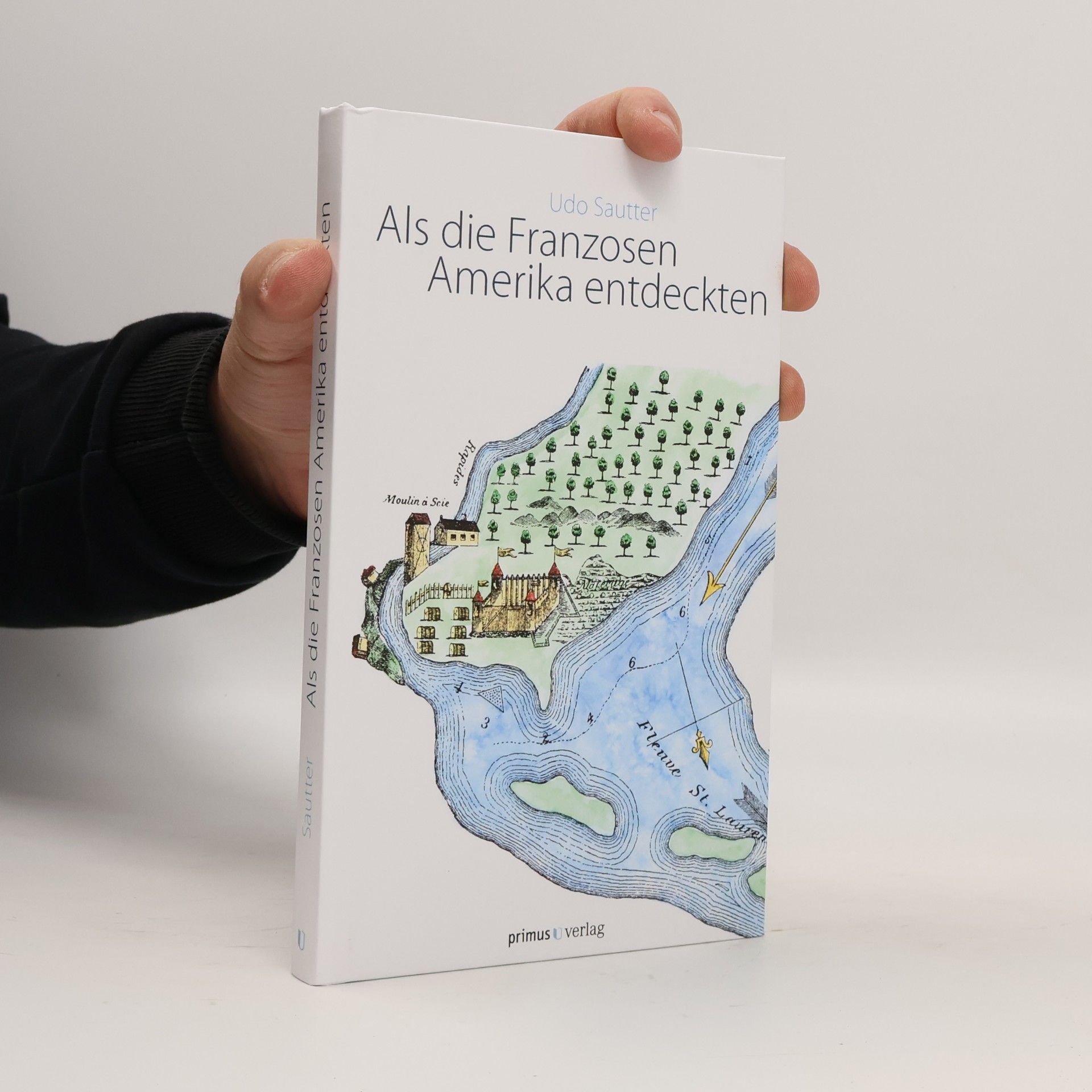 Udo Sautter Als die Franzosen Amerika entdeckten