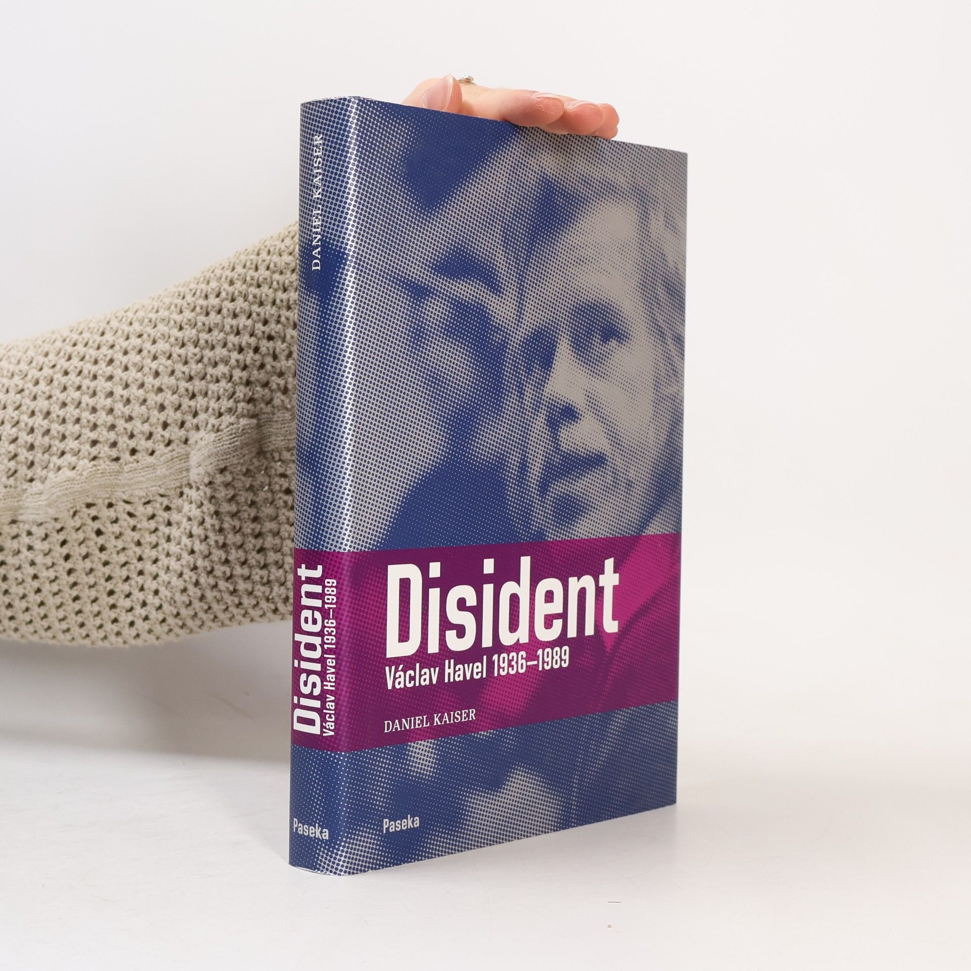 Daniel Kaiser Disident. Václav Havel 1936-1989