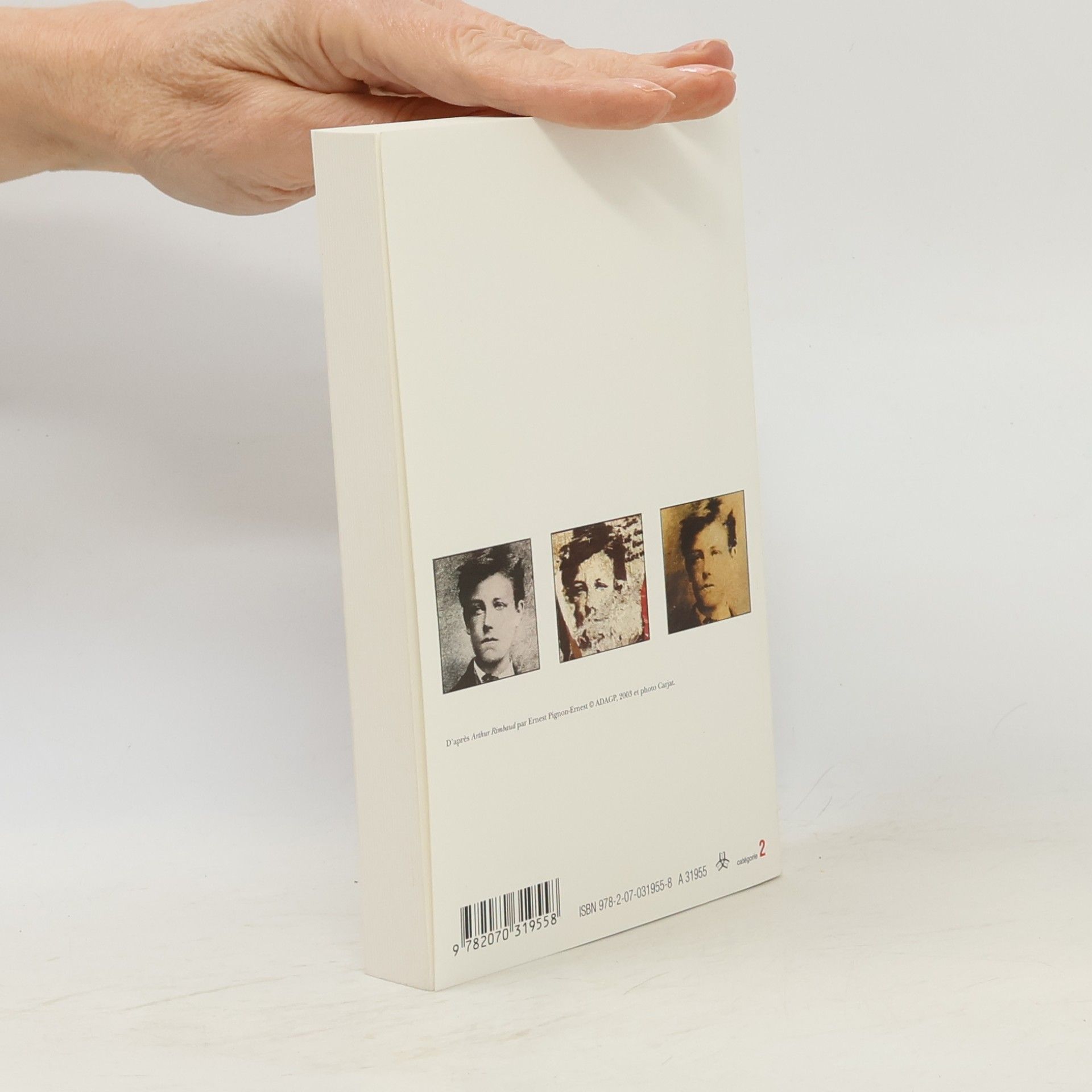 Arthur Rimbaud Poésies ; Une saison en enfer ; Illuminations