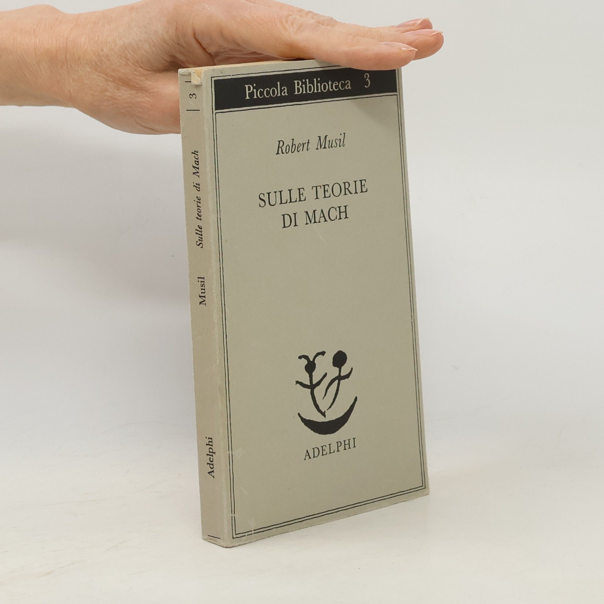 Mazzino Montinari Piccola biblioteca Adelphi - 3: Sulle teorie di Mach