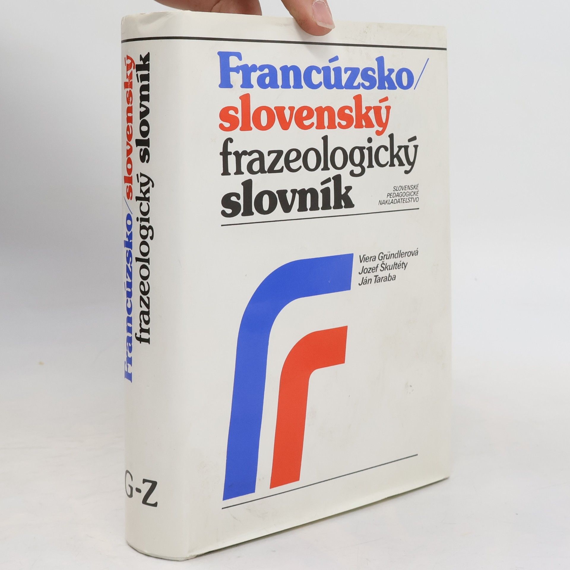 Francúzsko-slovenský frazeologický slovník. G-Z