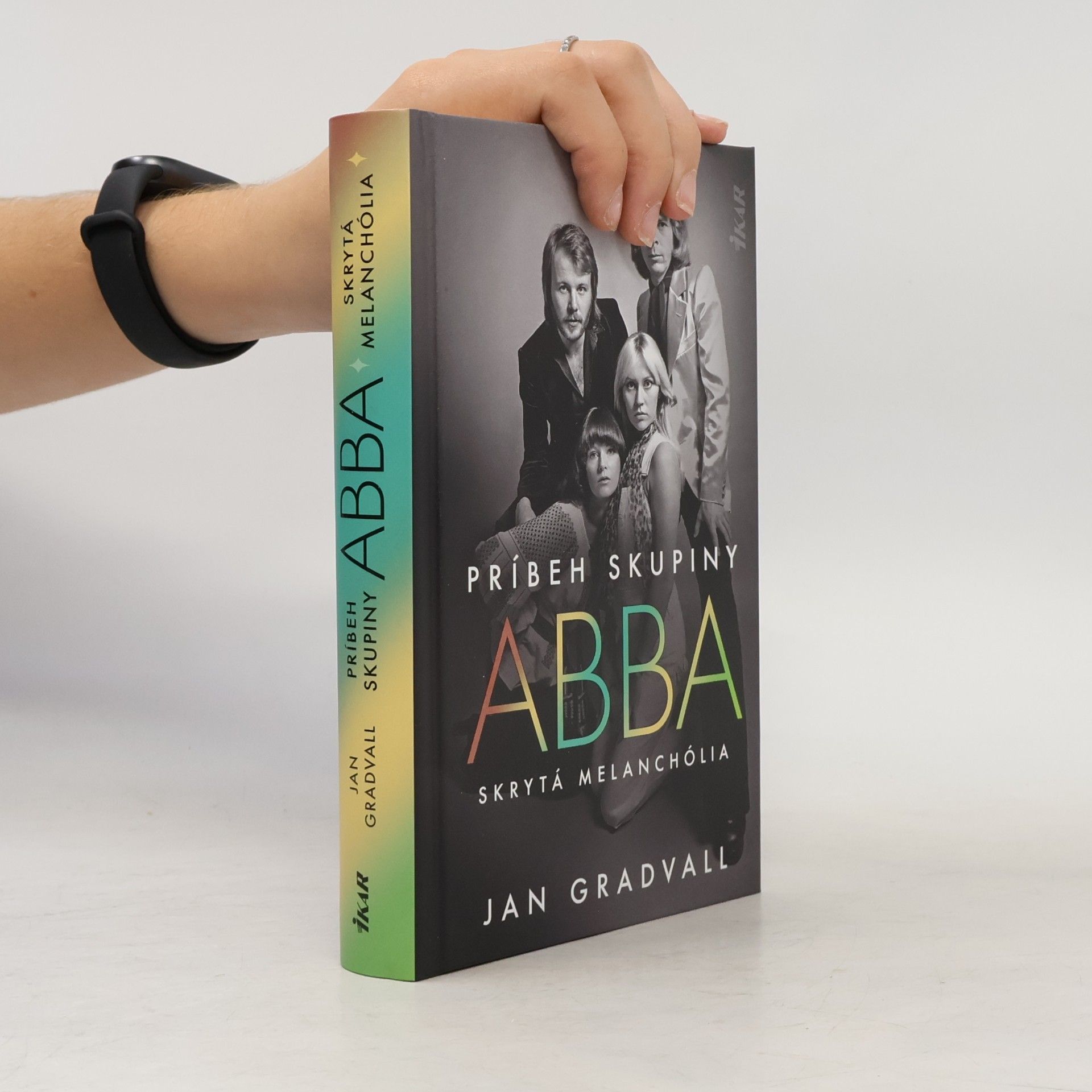 Jan Gradvall Príbeh skupiny ABBA: Skrytá melanchólia