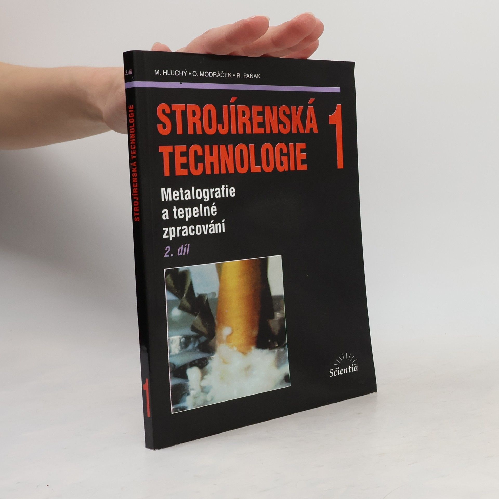 Miroslav Hluchý Strojírenská technologie 1: 2. díl, Metalografie a tepelné zpracování