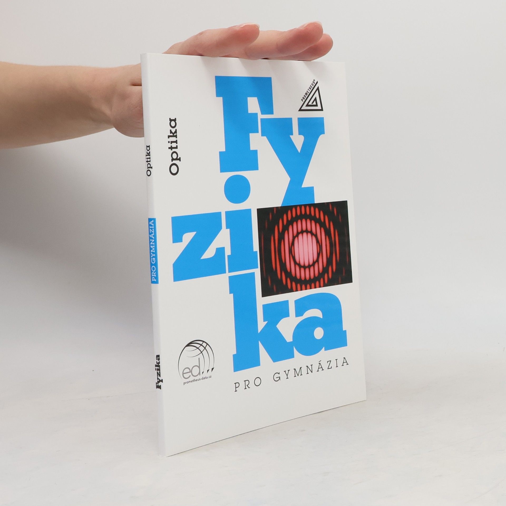 Oldřich Lepil Fyzika pro gymnázia – Optika (kniha + ED)