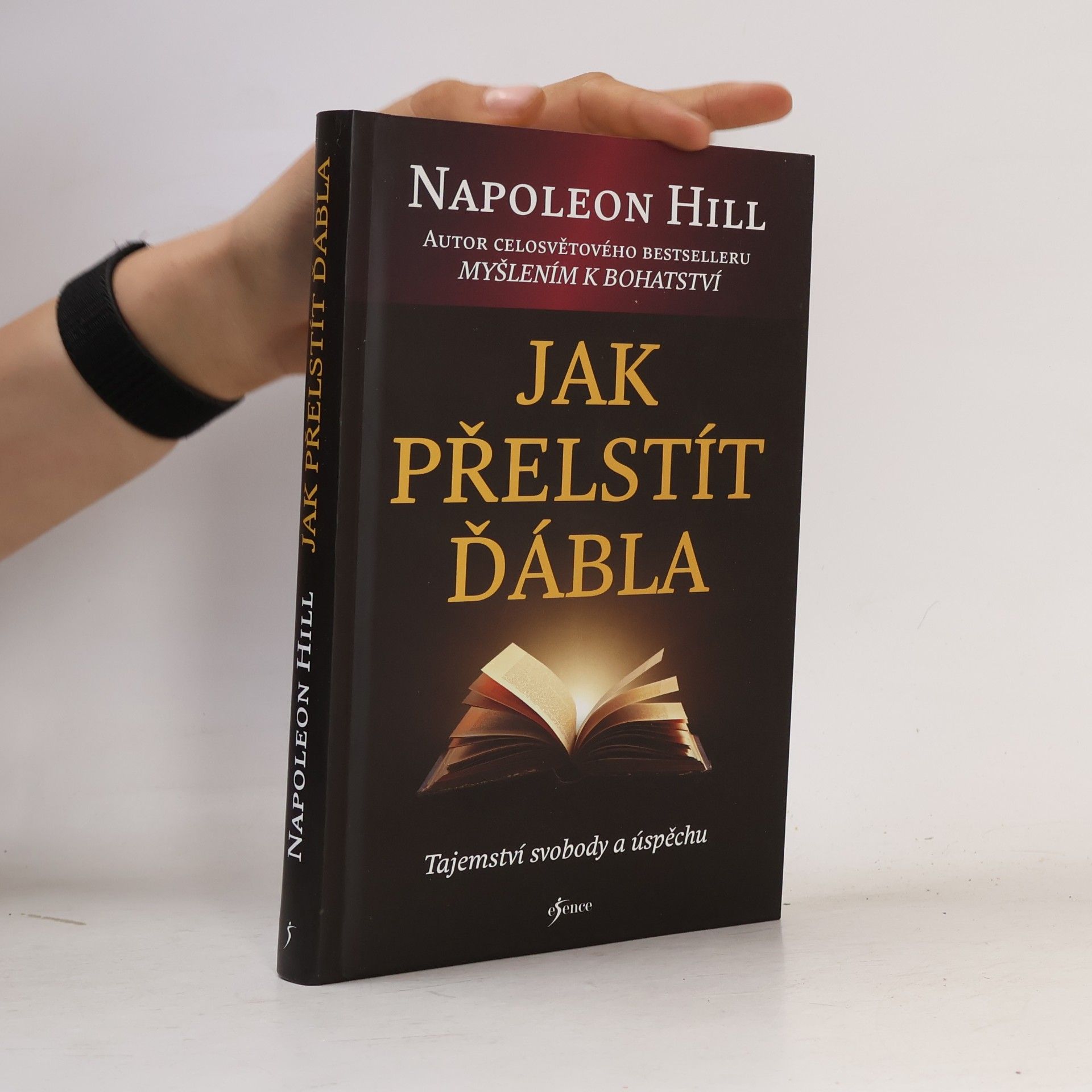 Napoleon Hill Jak přelstít ďábla. Tajemství svobody a úspěchu