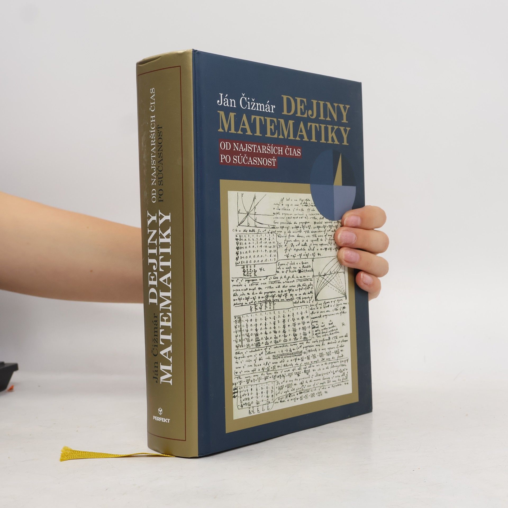 Jan Čižmár Dejiny matematiky. Od najstarších čias po súčasnosť