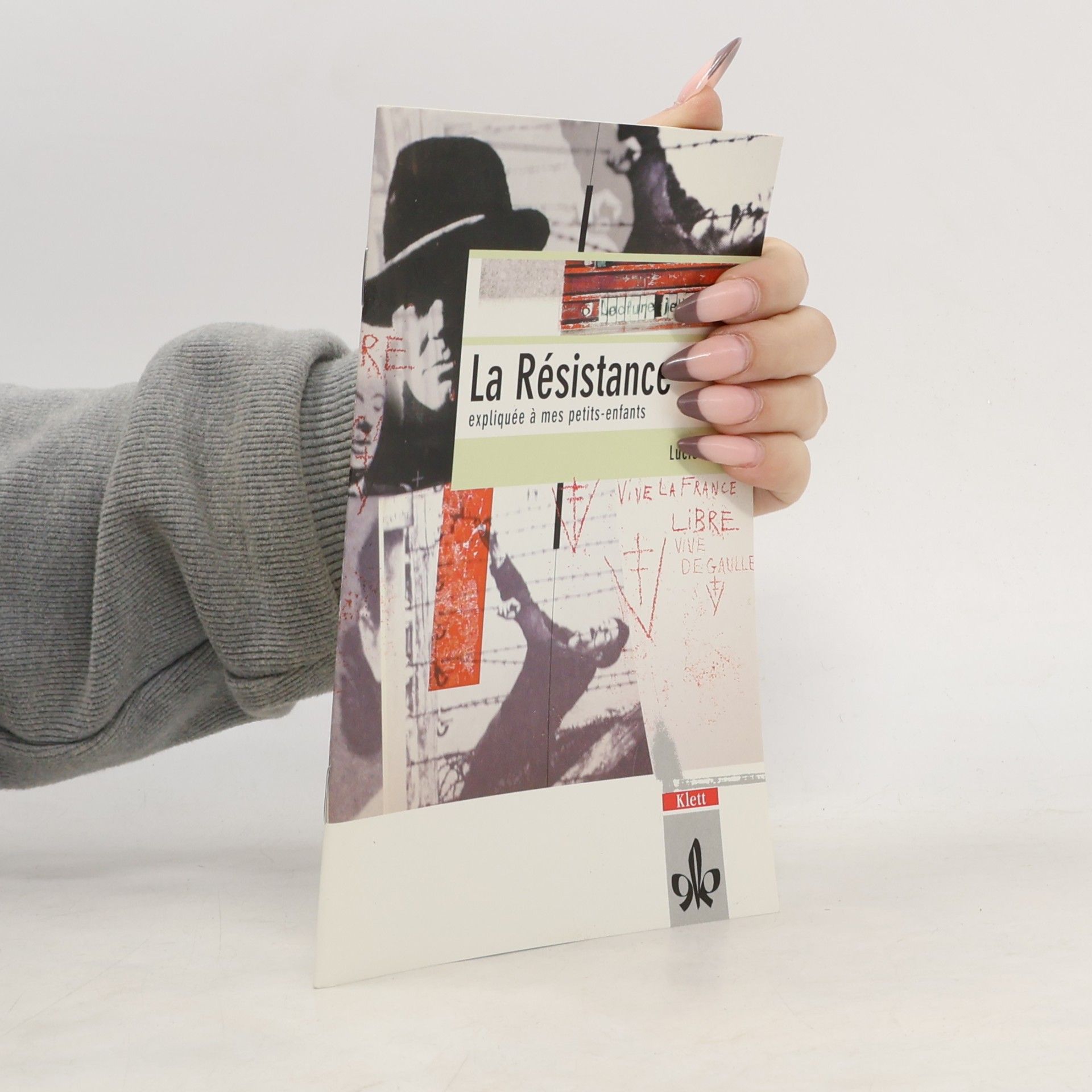 Lucie Aubrac La Résistance expliquée à mes petits-enfants. Schullektüre. 4. Lernjahr.