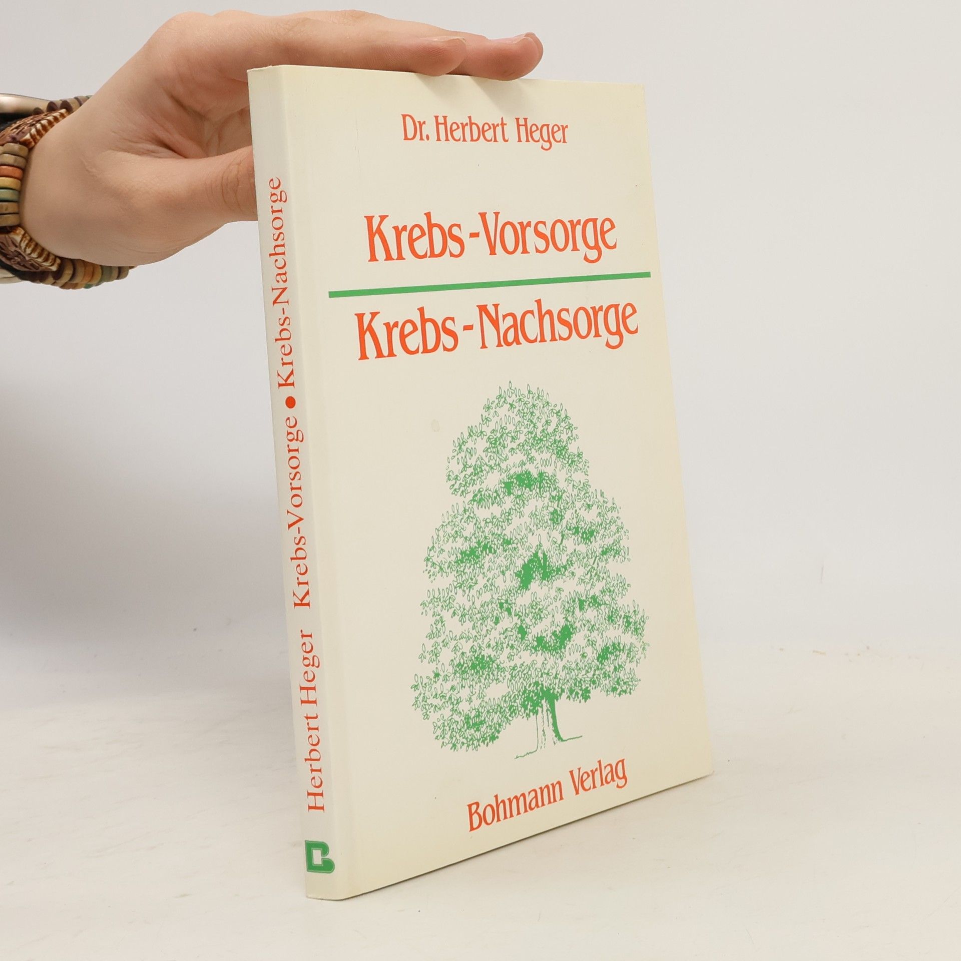 Herbert Heger Krebs-Vorsorge. Krebs-Nachsorge