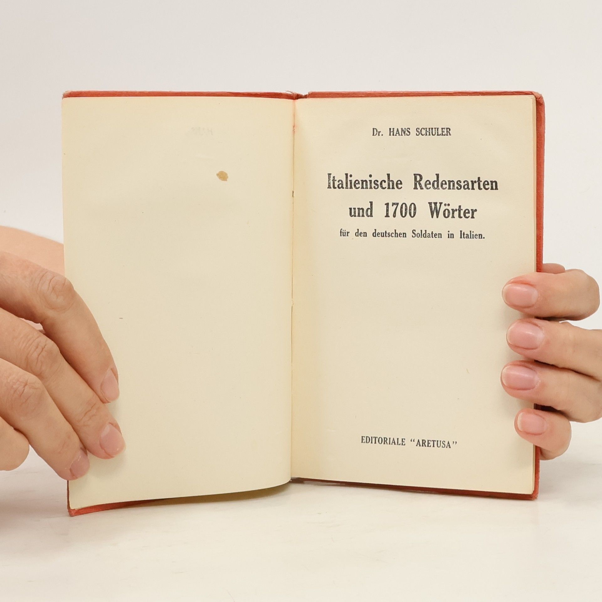 Dr. Hans Schuler Italienische Redensarten und Wörter