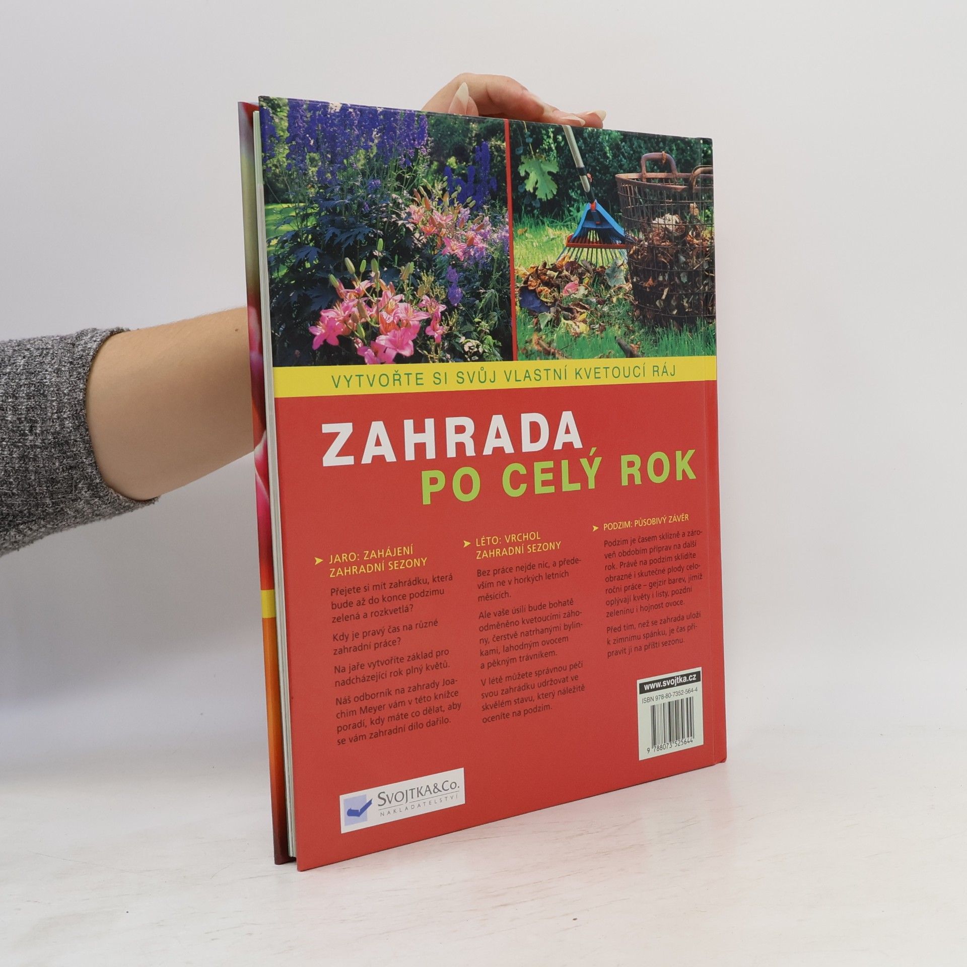 Joachim Mayer Zahrada po celý rok : krok za krokem k zelenému ráji