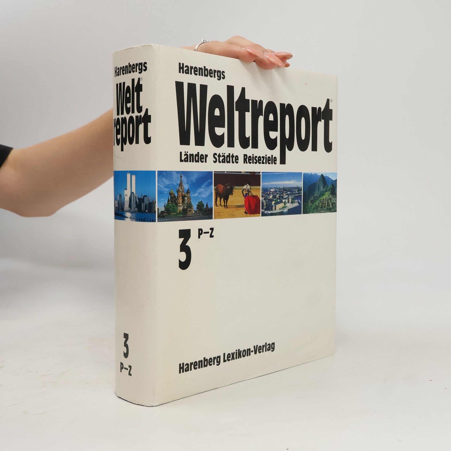 Autorenkollektiv Harenbergs Weltreport 3. P-Z