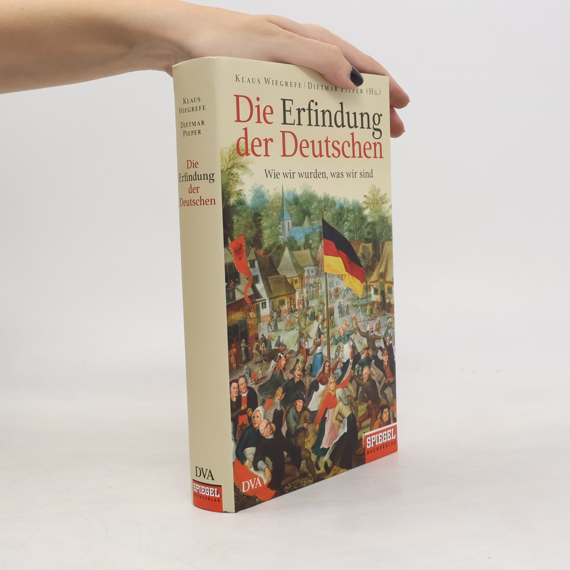 Klaus Wiegrefe Die Erfindung der Deutschen