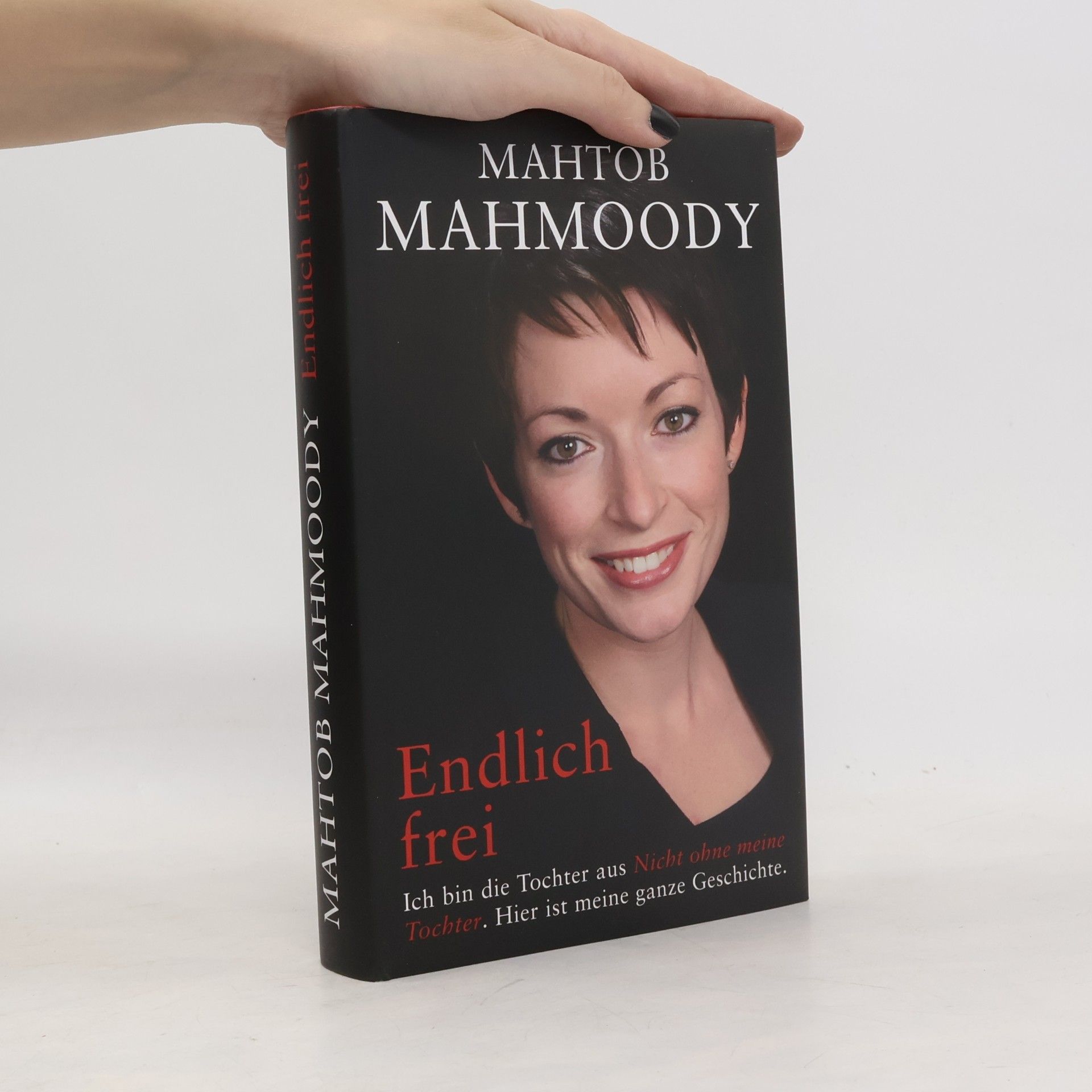 Mahtob Mahmoody Endlich frei