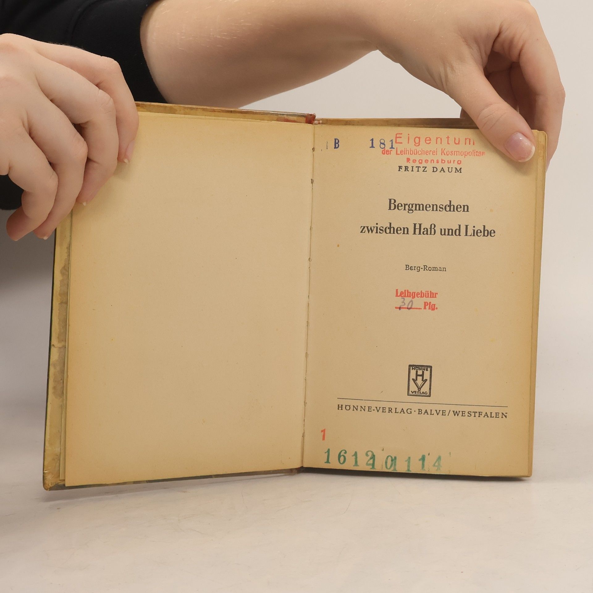 Fritz Daum Bergmenschen zwischen Hass und Liebe