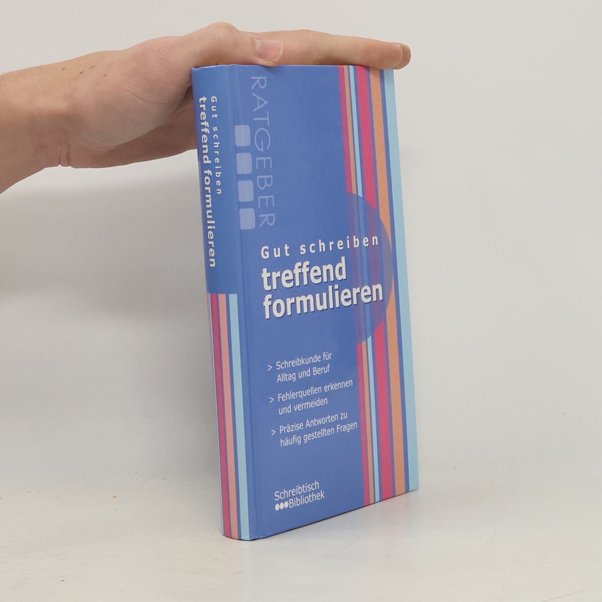 Autorenkollektiv Gut Schreiben treffend Formulieren