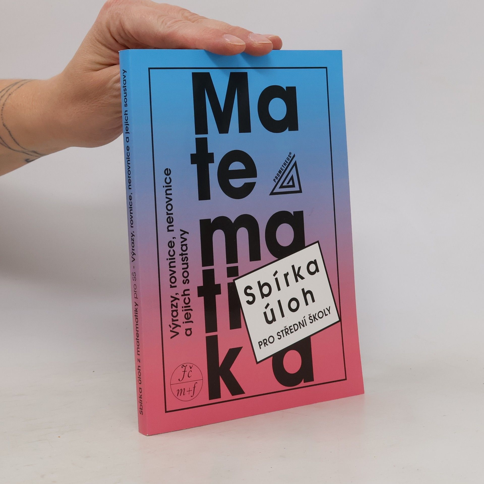 František Janeček Matematika. Sbírka úloh pro střední školy