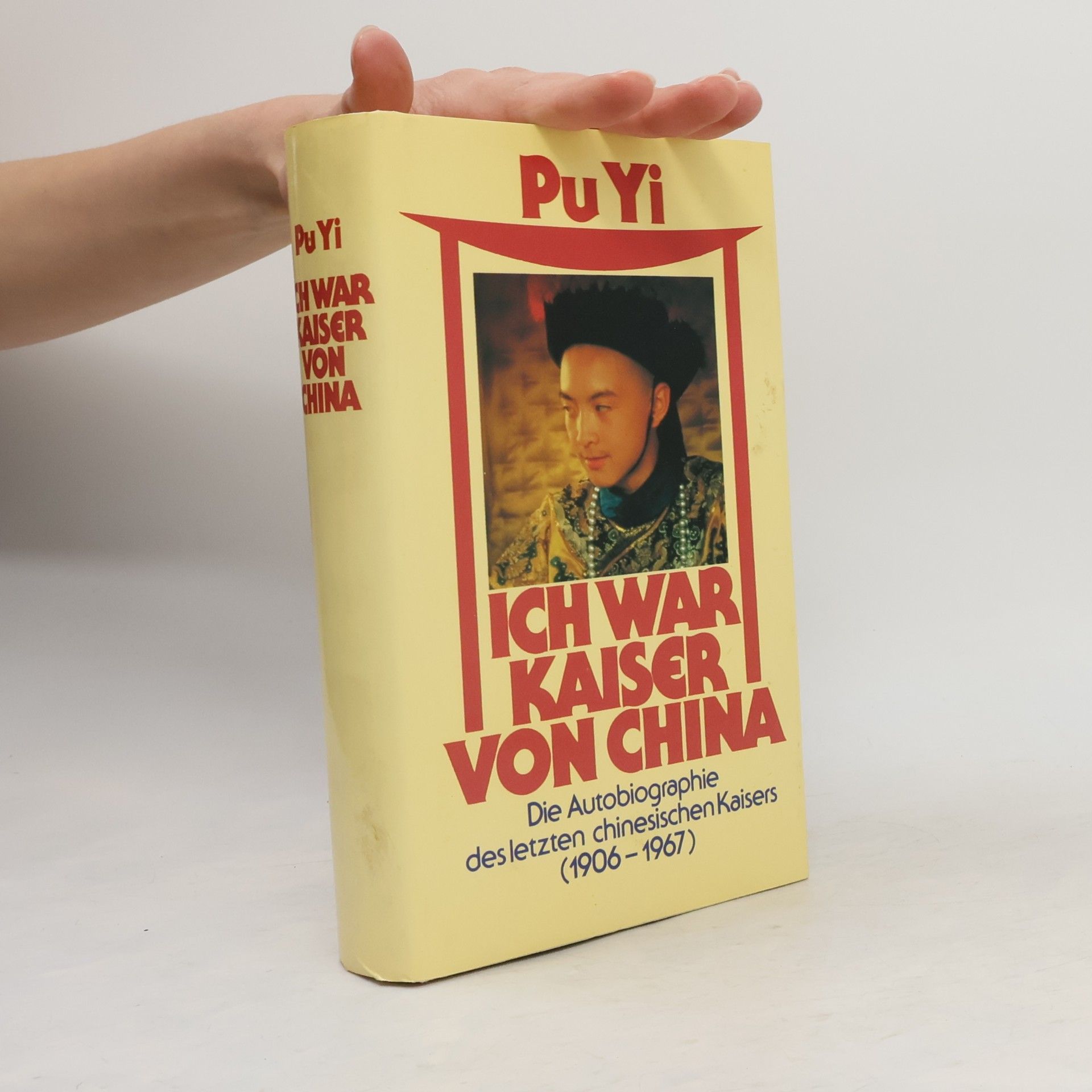 Puyi Ich war Kaiser von China