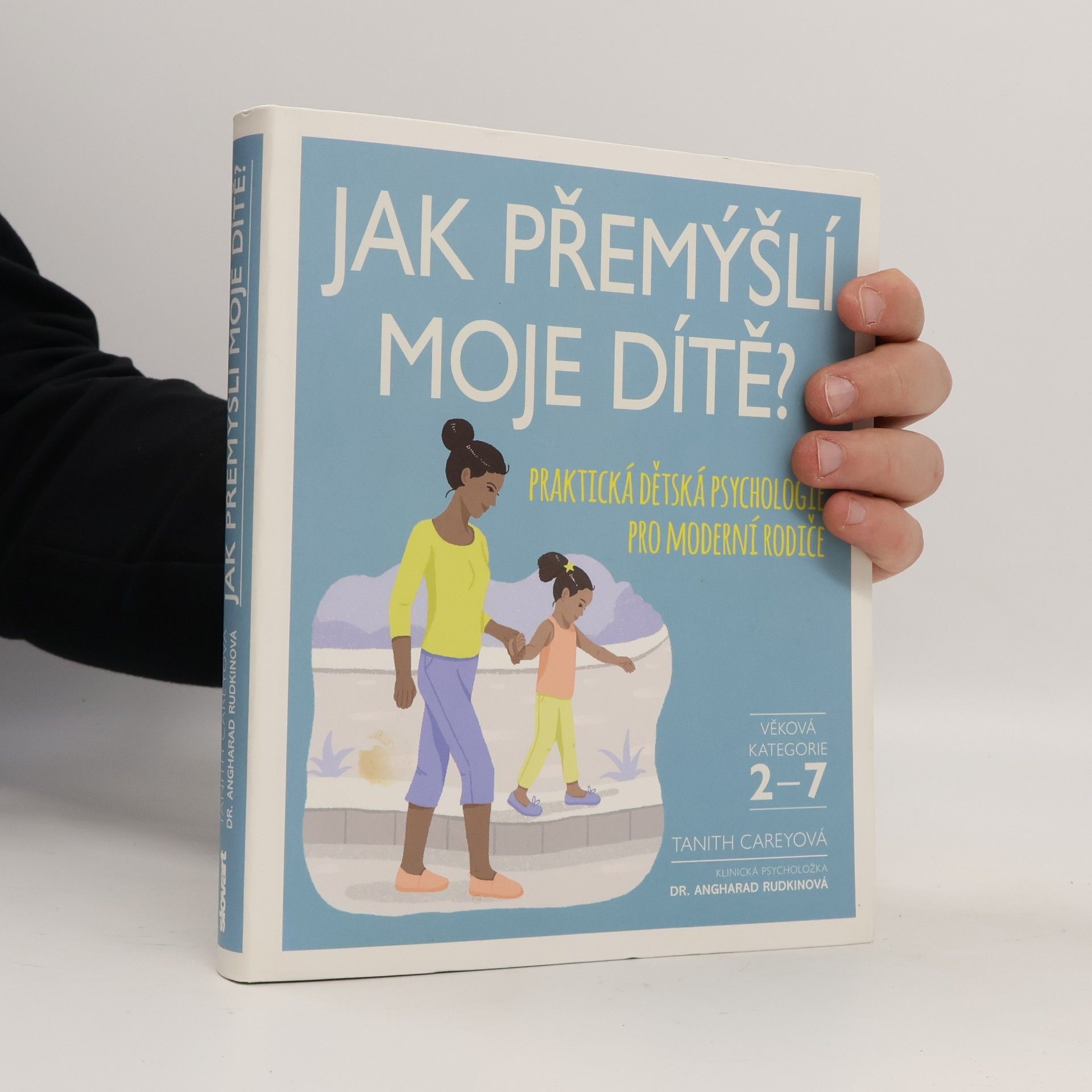 Tanith Carey Jak přemýšlí moje dítě?