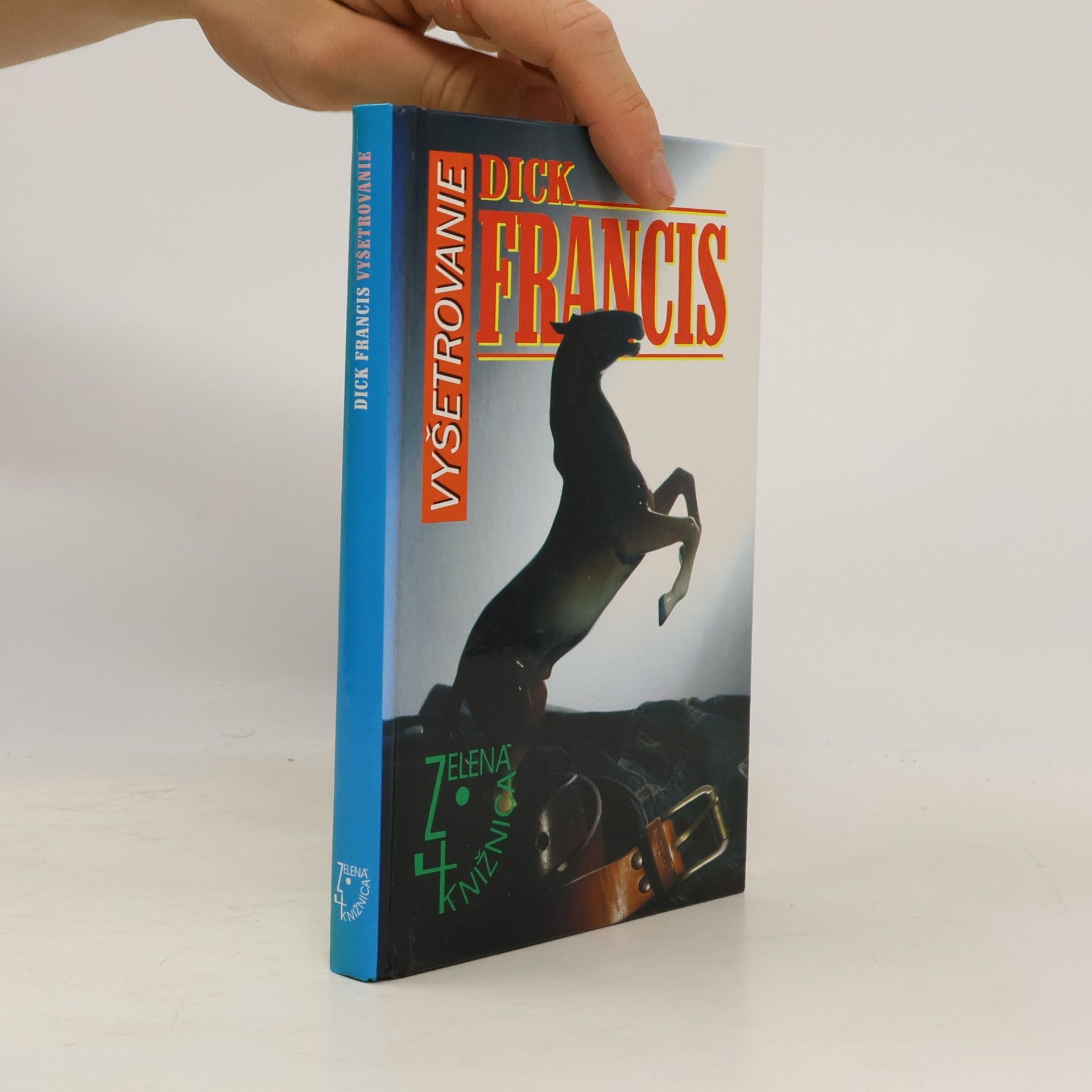 Dick Francis Vyšetrovanie