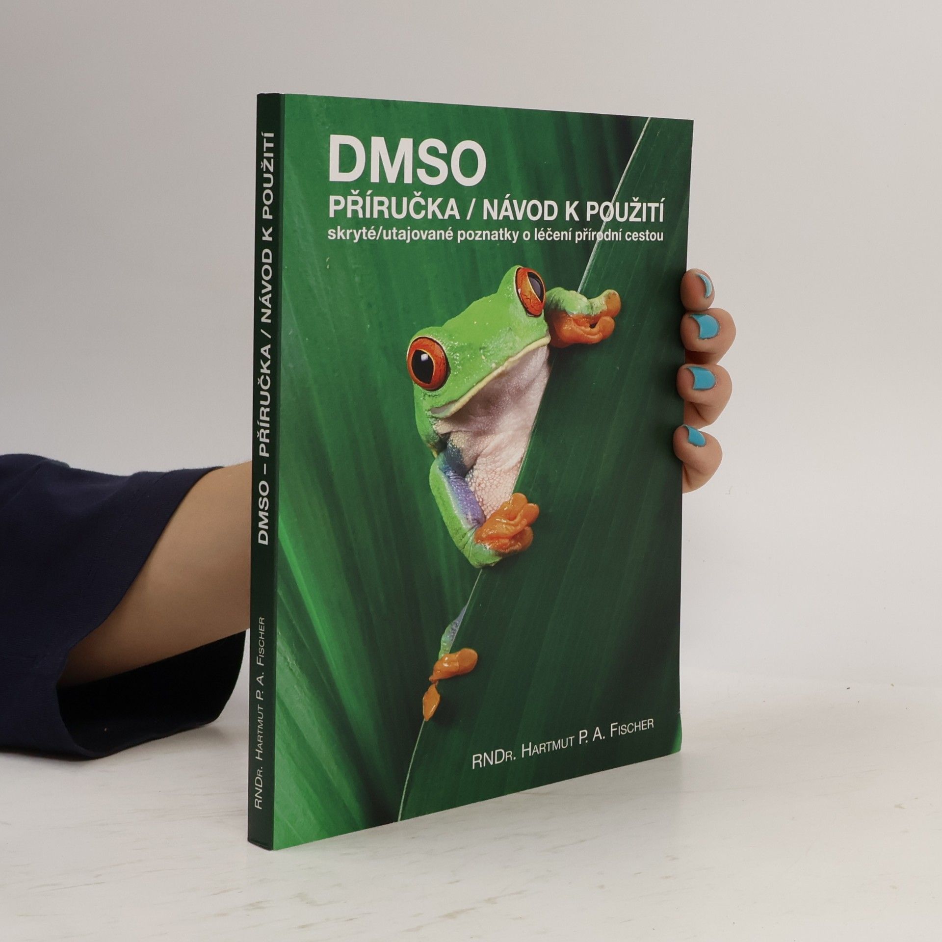 Helena Cmurová DMSO: Příručka/návod k použití