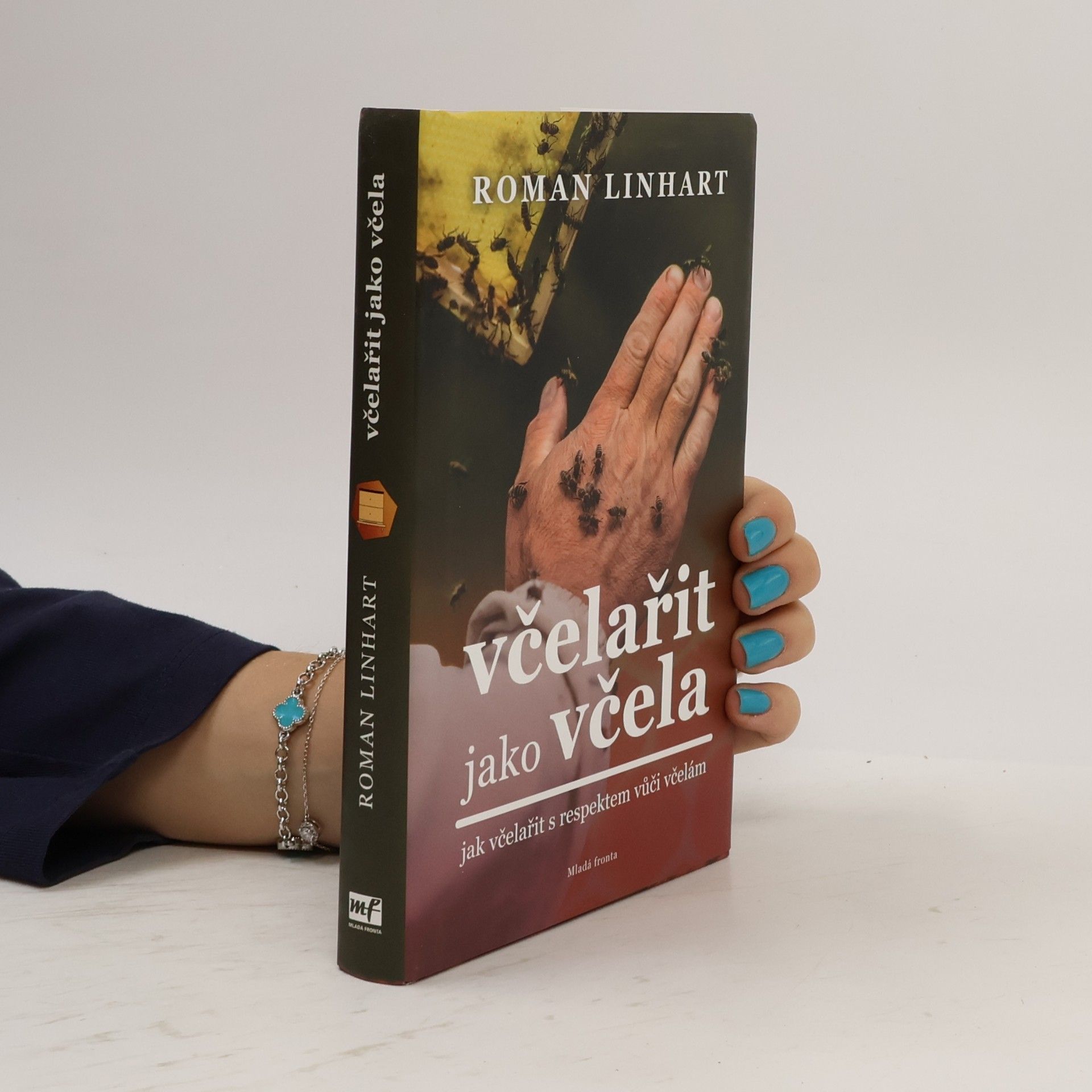 Roman Linhart Včelařit jako včela