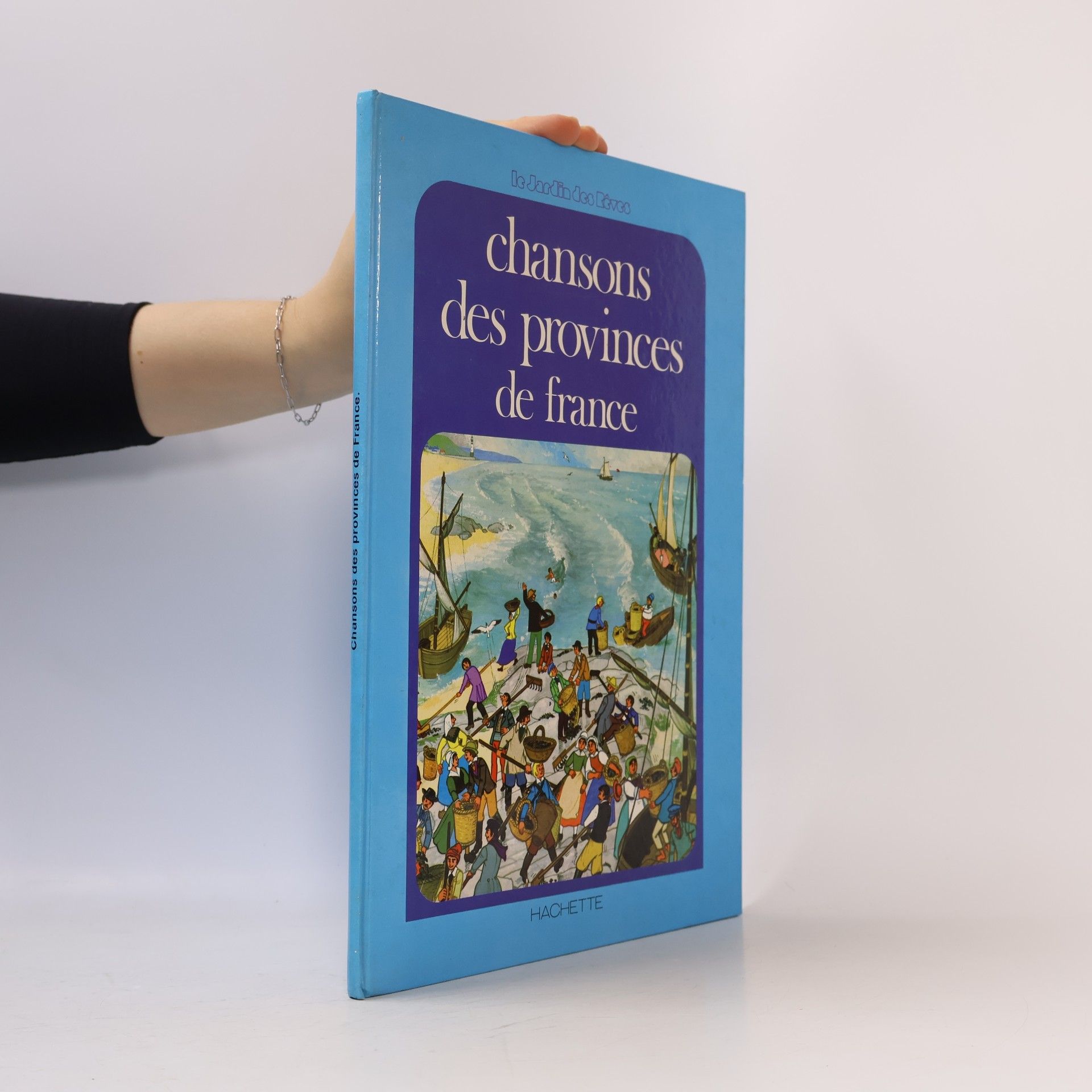 Le Jardin des rêves: Chansons des provinces de France