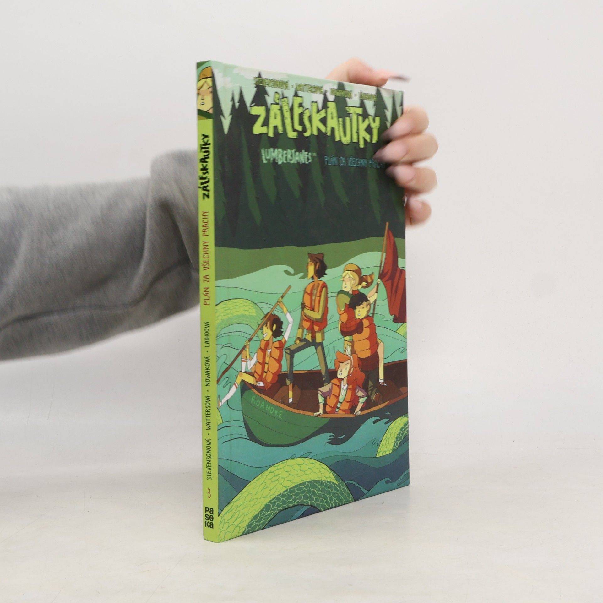 Záleskautky. Lumberjanes. Plán za všechny prachy