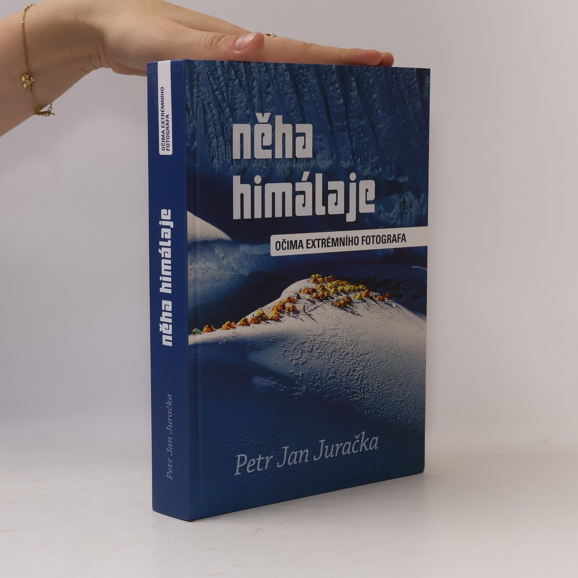 Petr Jan Juračka Něha Himálaje : očima extrémního fotografa
