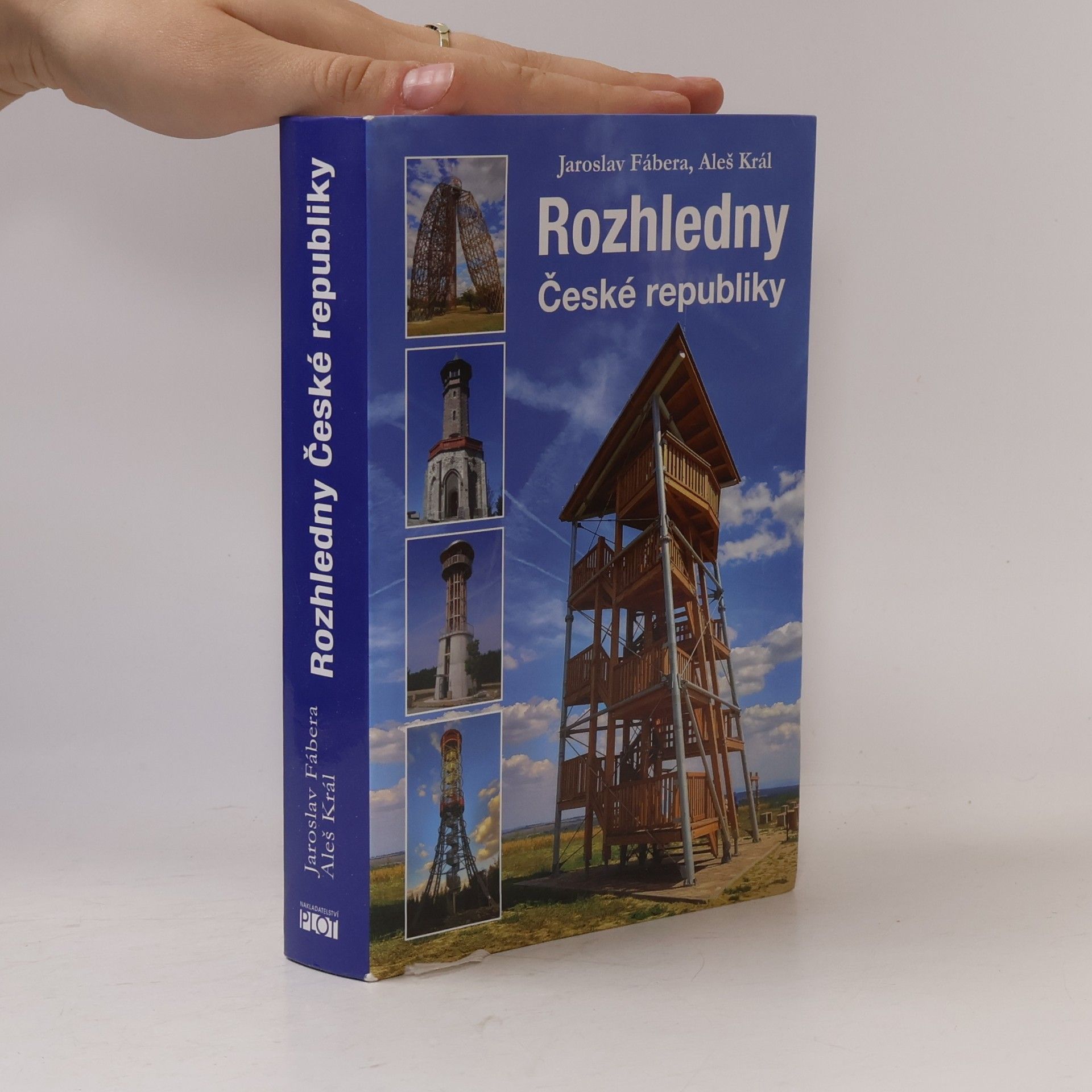 Aleš Král Rozhledny České republiky
