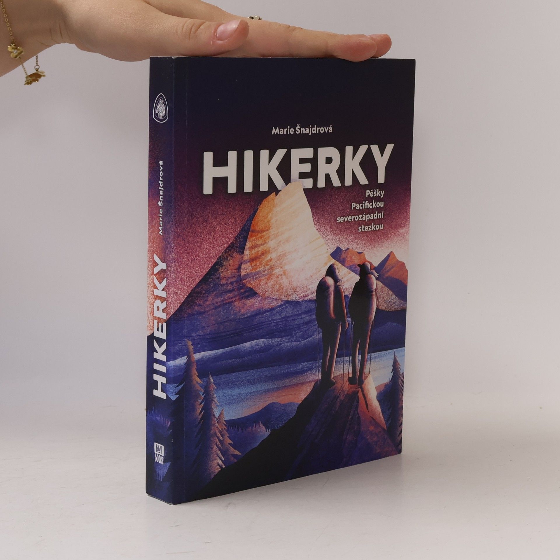 Marie Šnajdrová Hikerky: Pěšky Pacifickou severozápadní stezkou